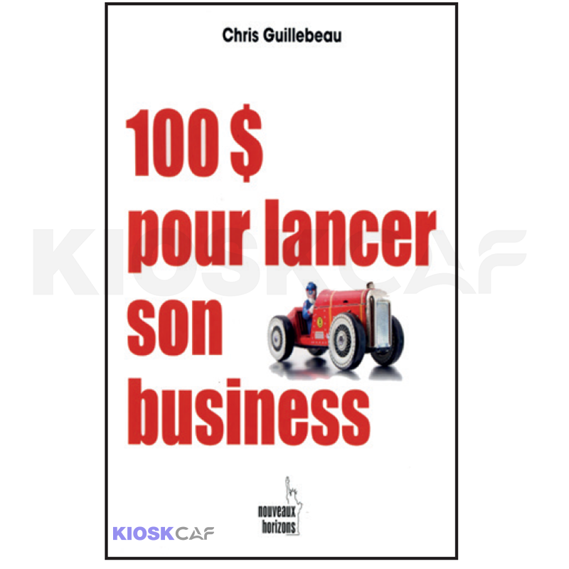 100 $ Pour Lancer Son Business