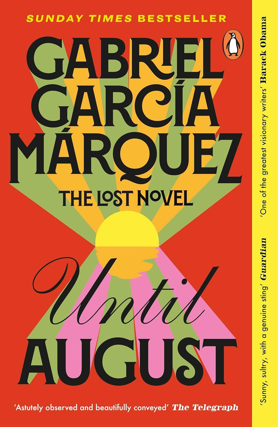 Until August: The extraordinary lost novel from the Nobel Prize-winning author of One Hundred Years of Solitude