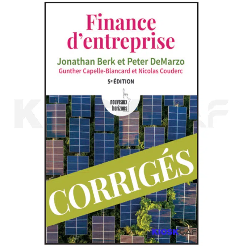Finance D’Entreprise (5E Édition). Corrigés