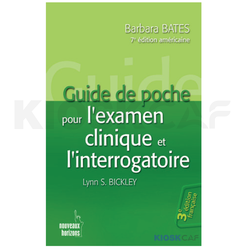 "Guide De Poche Pour L’Examen Clinique Et L’Interrogatoire (3E Édition Française)"