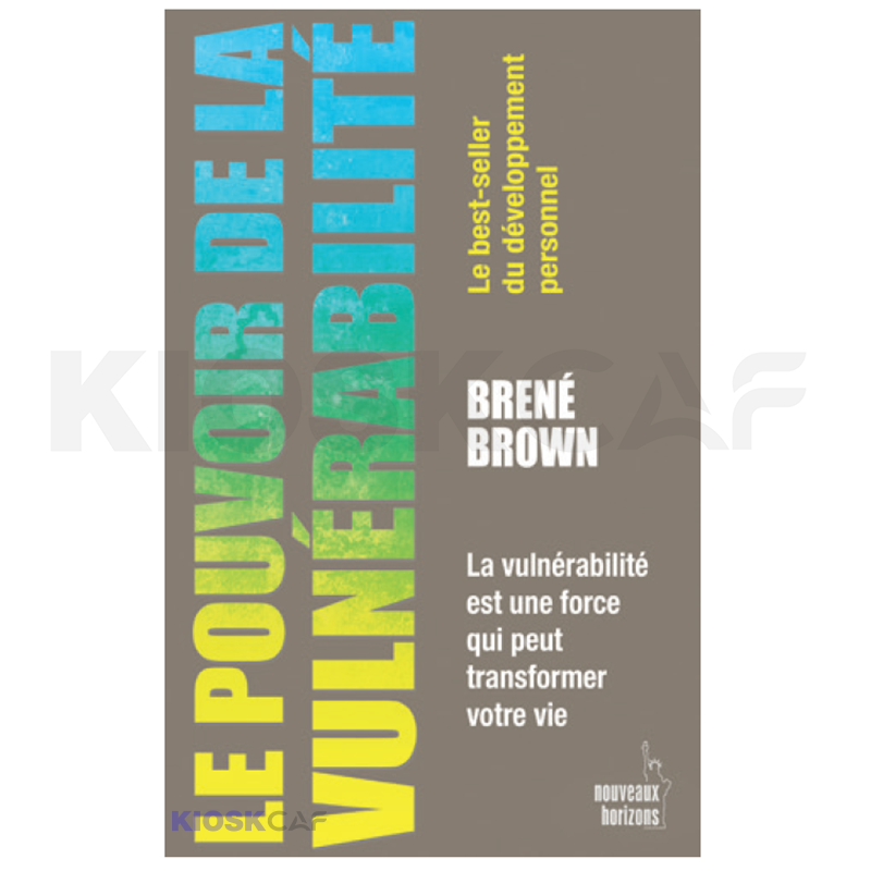 Le Pouvoir De La Vulnérabilité