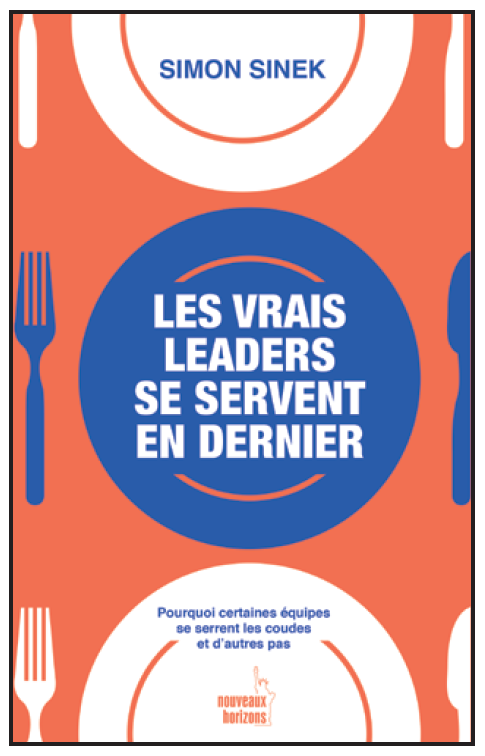 Les Vrais Leaders Se Servent En Dernier