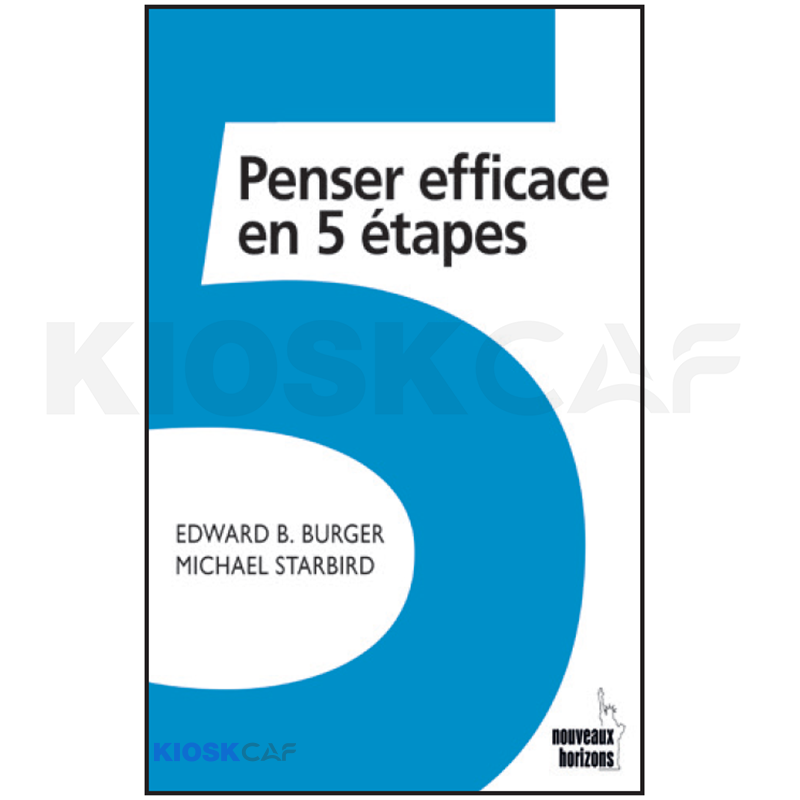 Penser Efficace En 5 Étapes