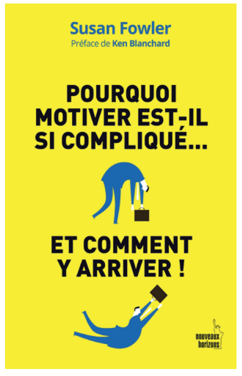 Pourquoi Motiver Est-Il Si Compliqué… Et Comment Y Arriver