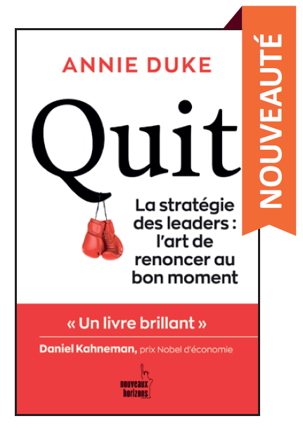 Quit La stratégie des leaders : l’art de renoncer au bon moment