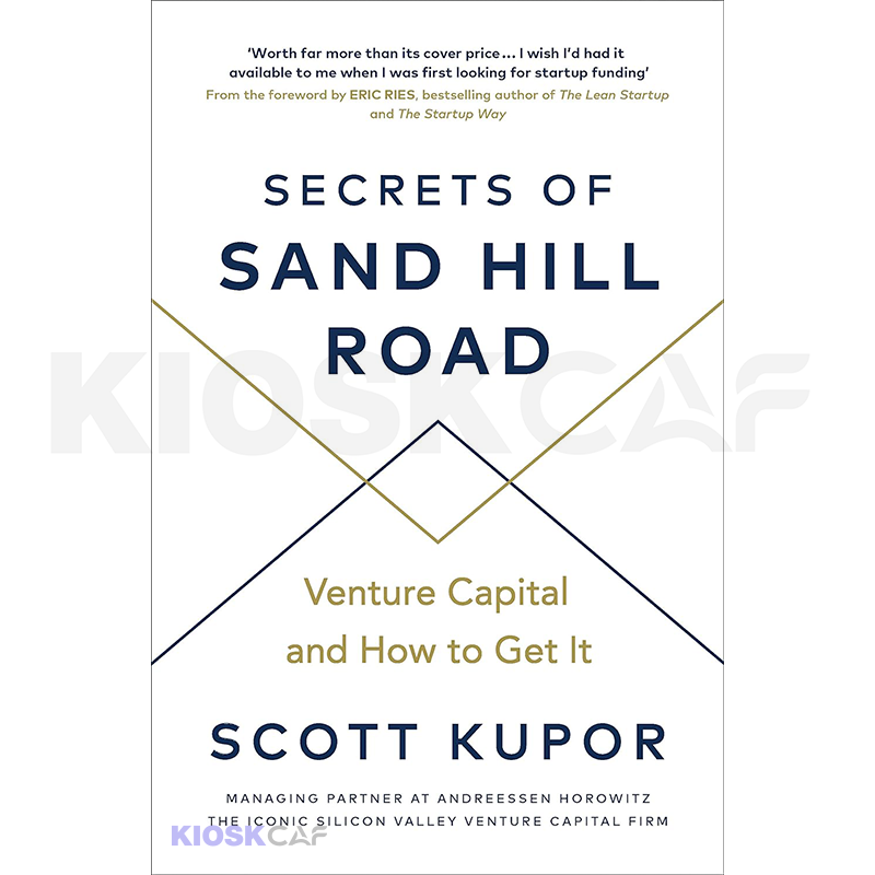 Secrets of Sand Hill Road: Venture Capital―and How to Get It