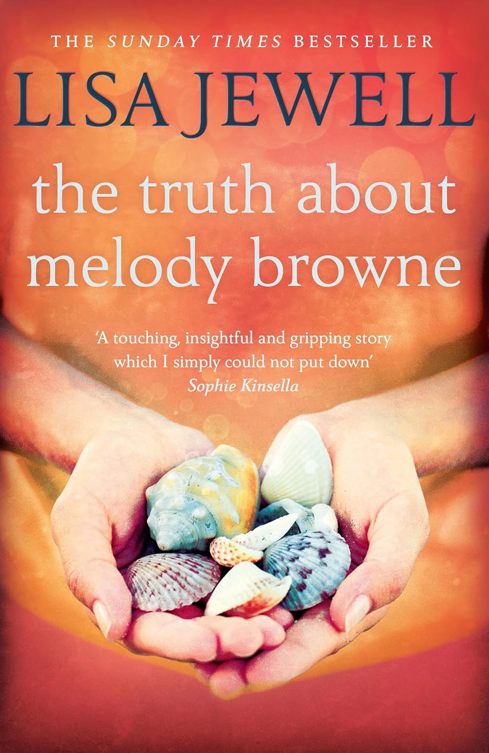 The Truth About Melody Browne: the gripping mystery from the 1 Sunday Times bestselling author