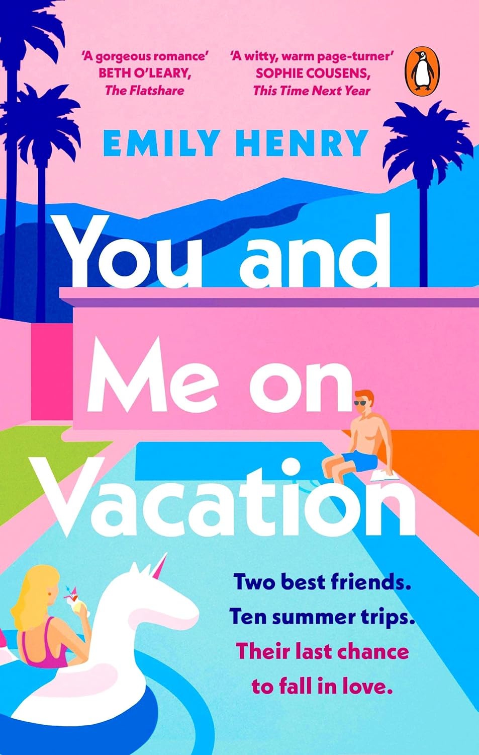 You and Me on Vacation: The ultimate escapist romance from the Sunday Times bestselling author – the perfect holiday read for 2024