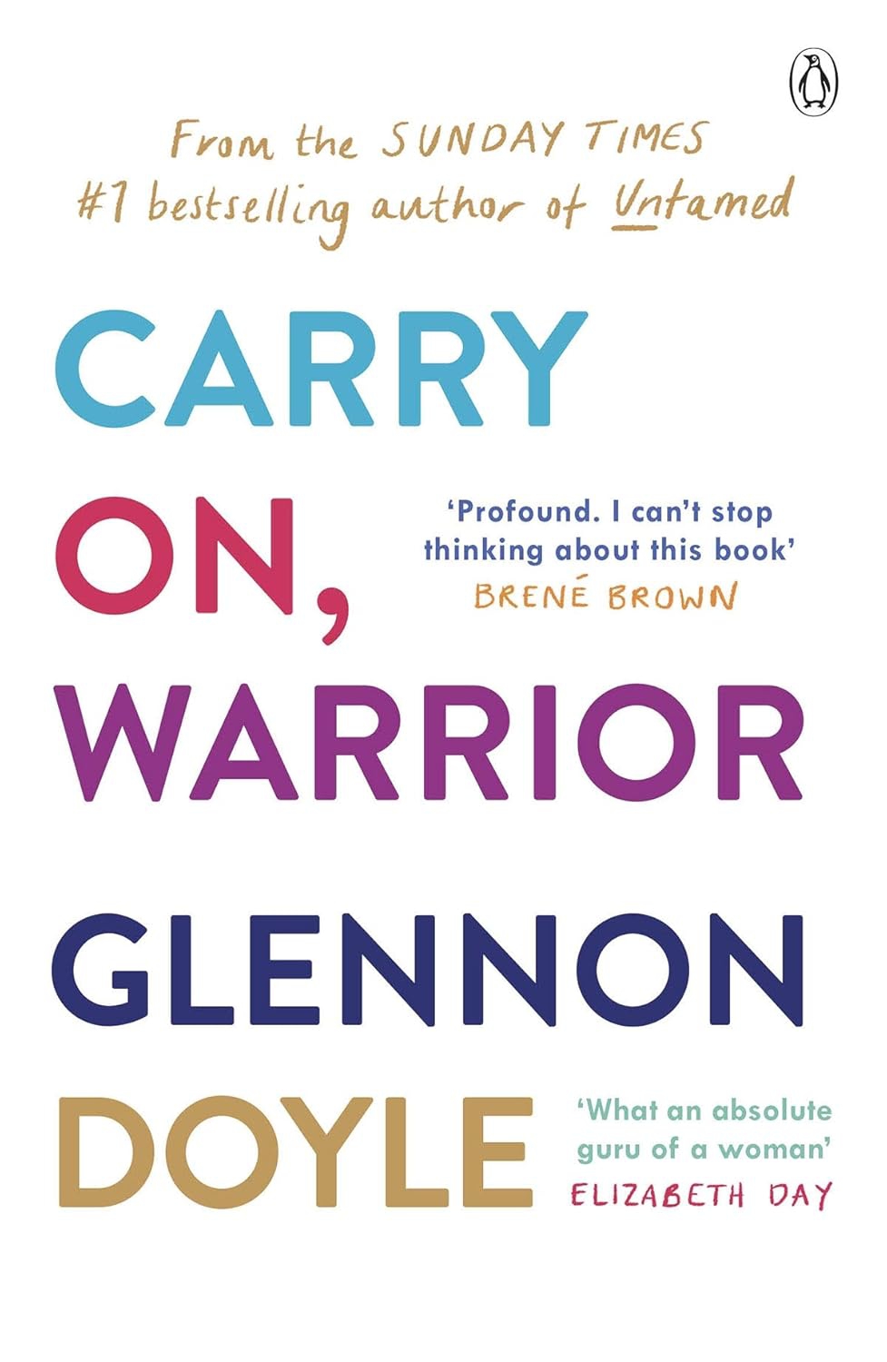 Carry On, Warrior: From Glennon Doyle, the 1 bestselling author of Untamed