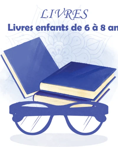 Livres enfants de 6 à 8 ans