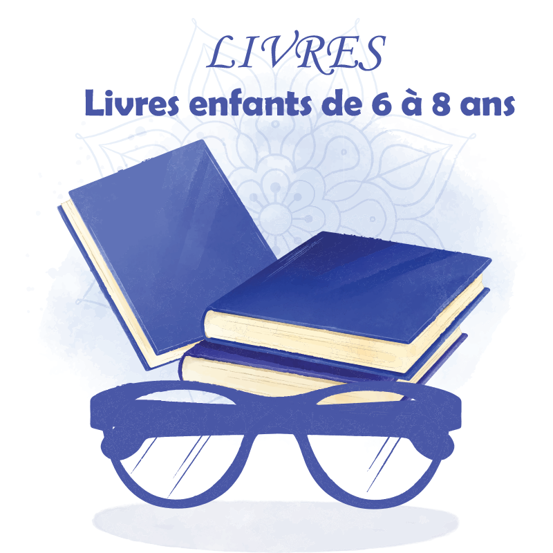 Livres enfants de 6 à 8 ans