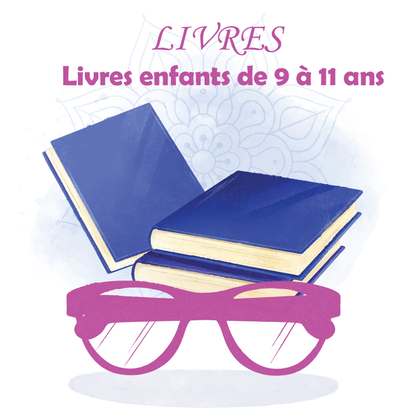 Livres enfants de 9 à 11 ans