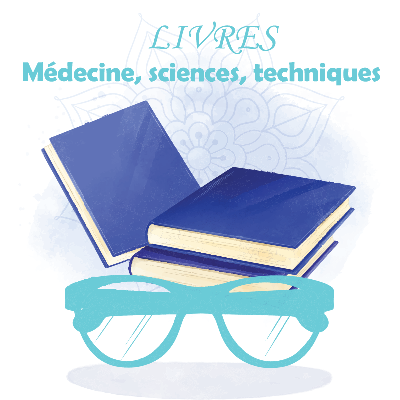 Médecine, sciences, techniques