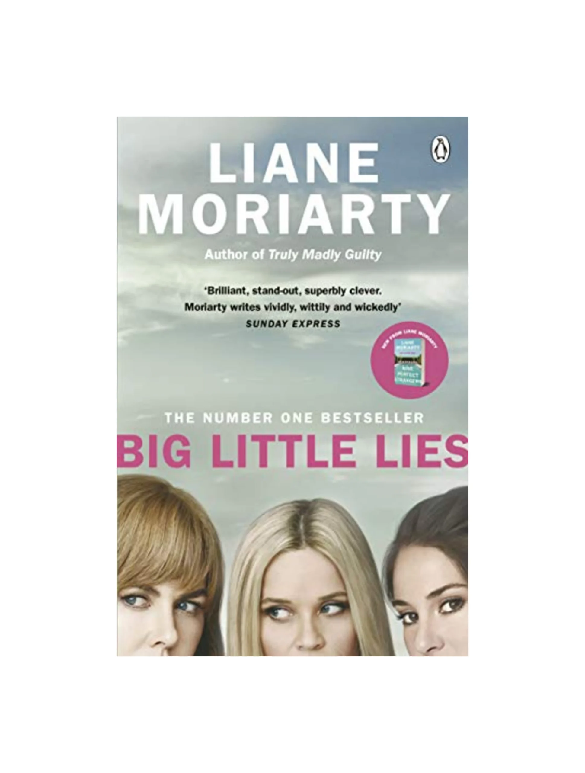 Big Little Lies: The gripping book behind the award-winning TV series from the multi-million copy selling author