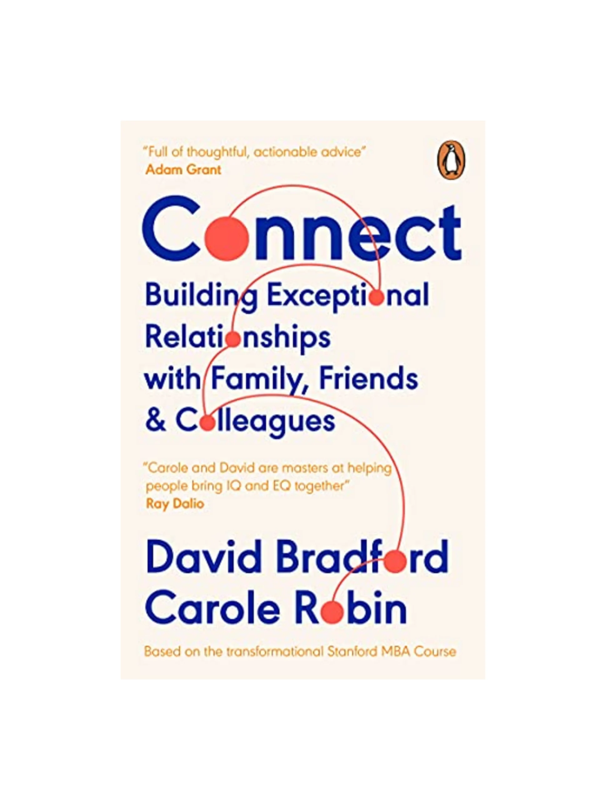 Connect: Building Exceptional Relationships with Family, Friends and Colleagues