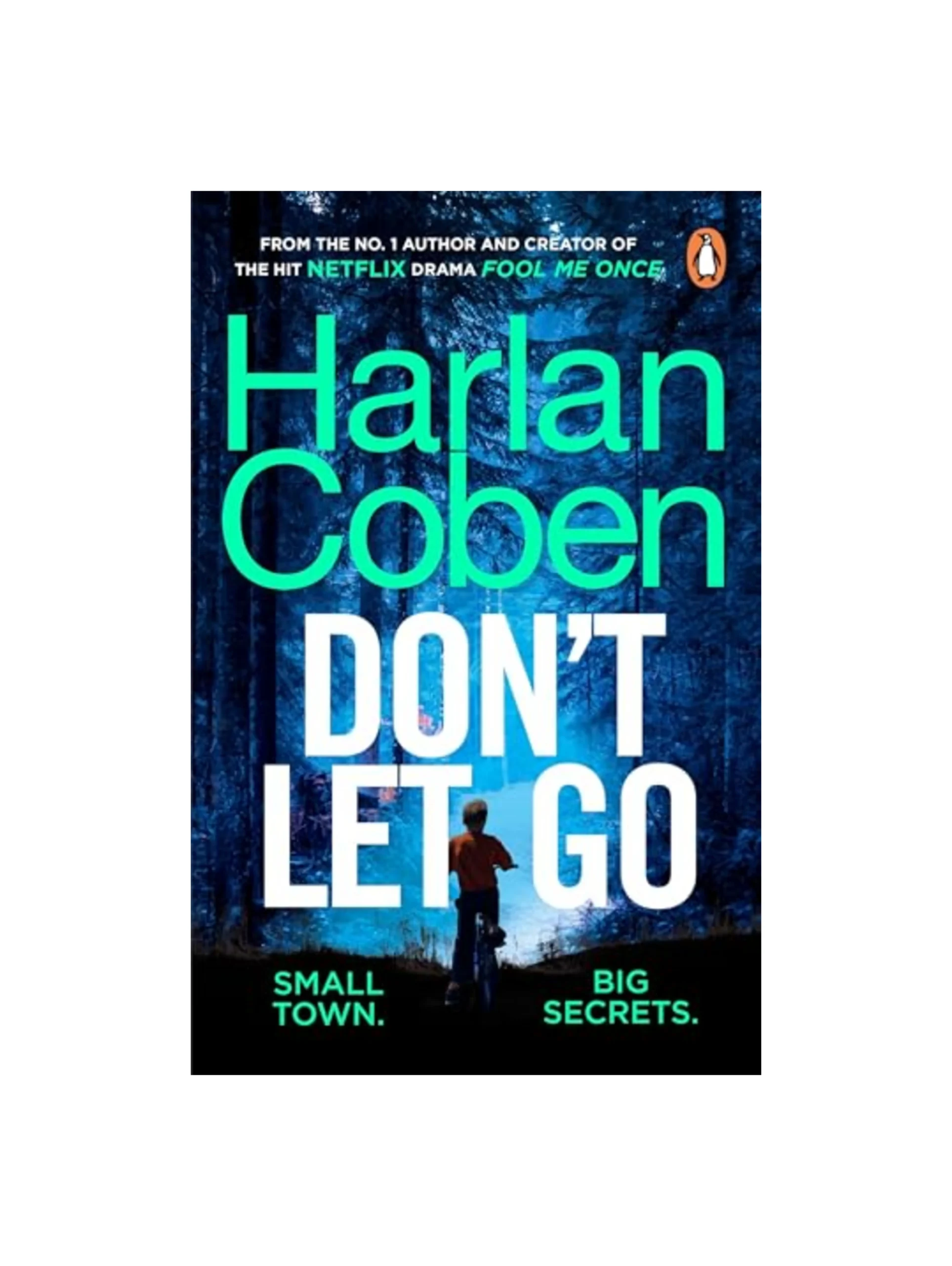 Don't Let Go: From the #1 bestselling creator of the hit Netflix series Missing You