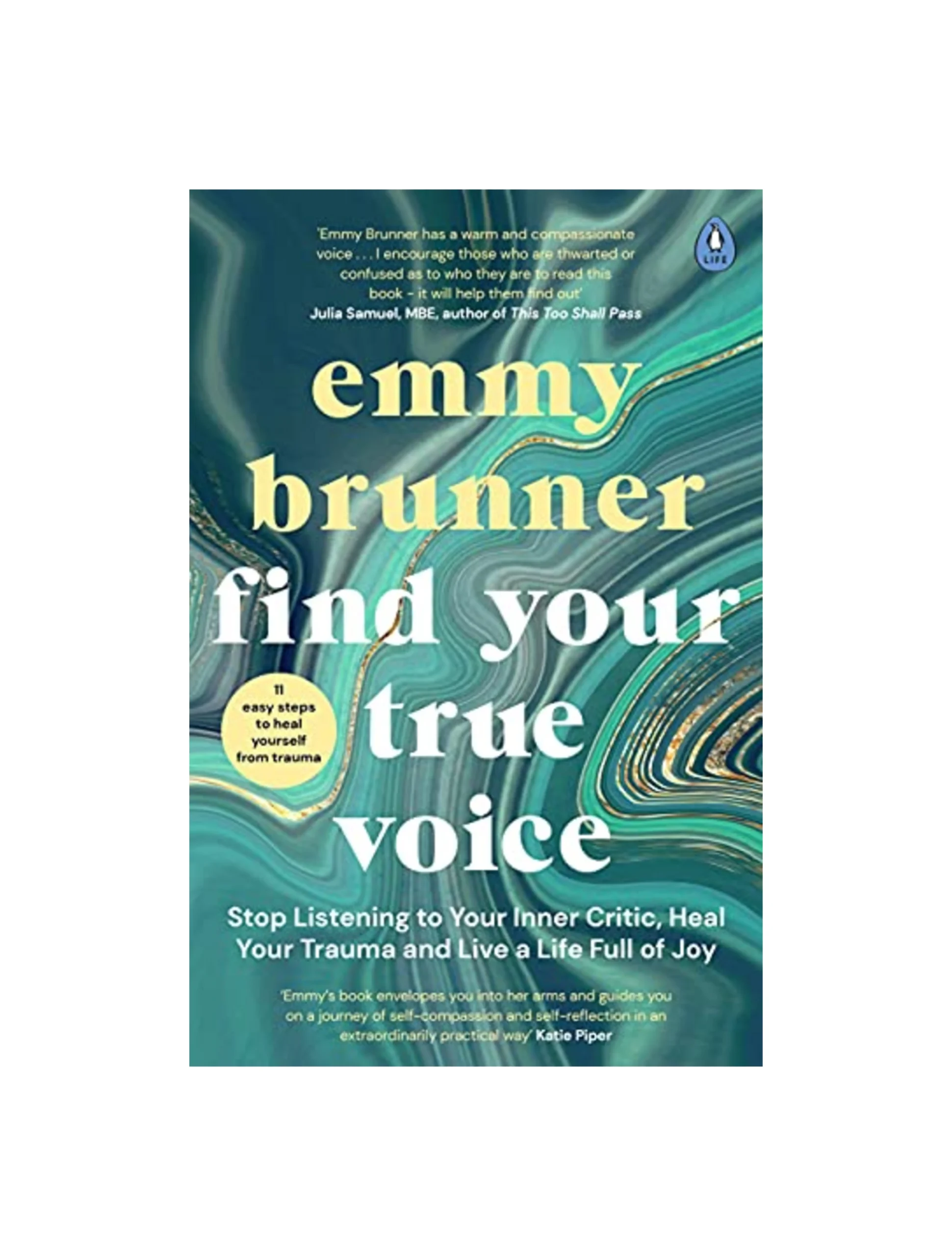 Find Your True Voice: Stop Listening to Your Inner Critic, Heal Your Trauma and Live a Life Full of Joy