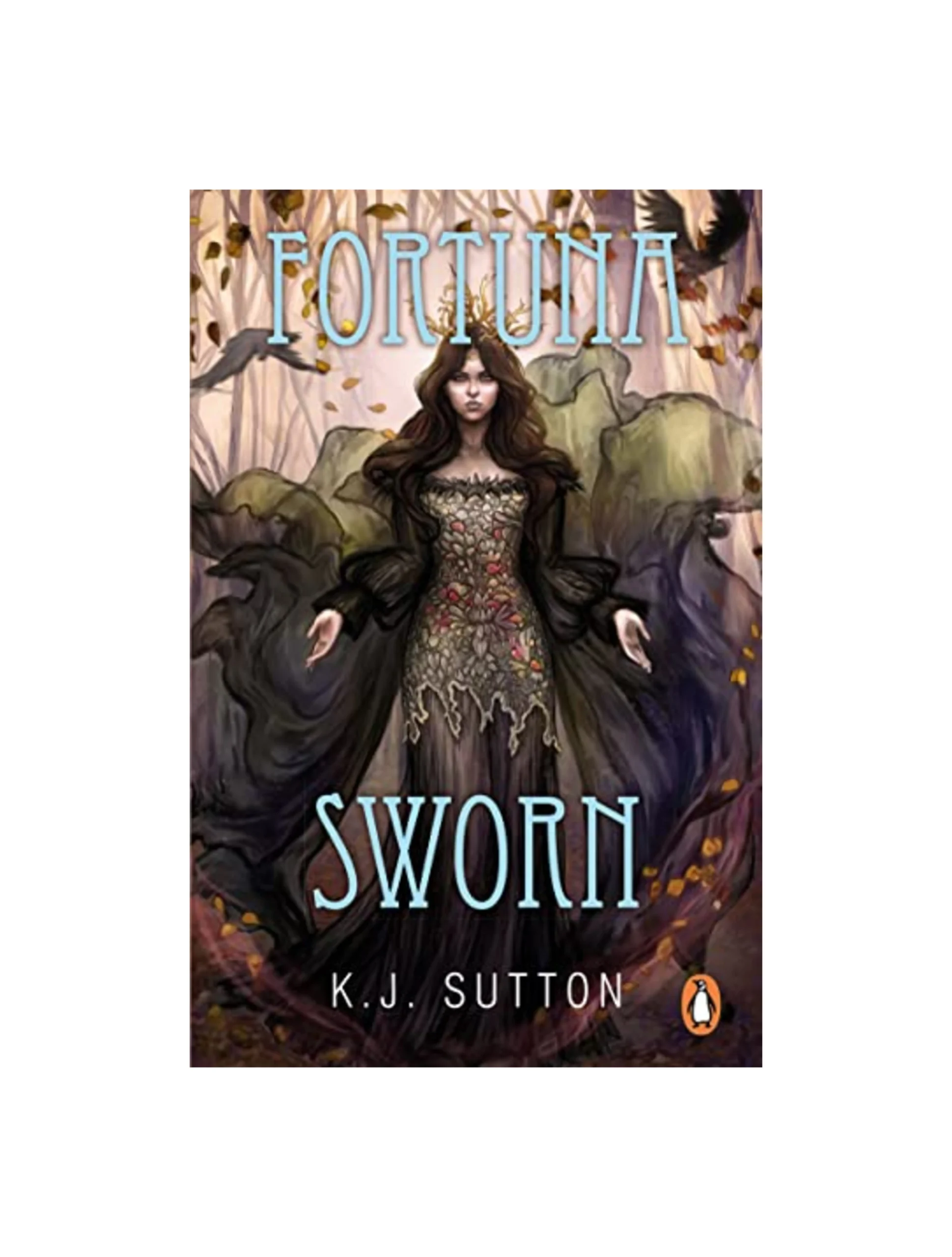 Fortuna Sworn: The sexy, dark, faerie romantic fantasy and TikTok sensation