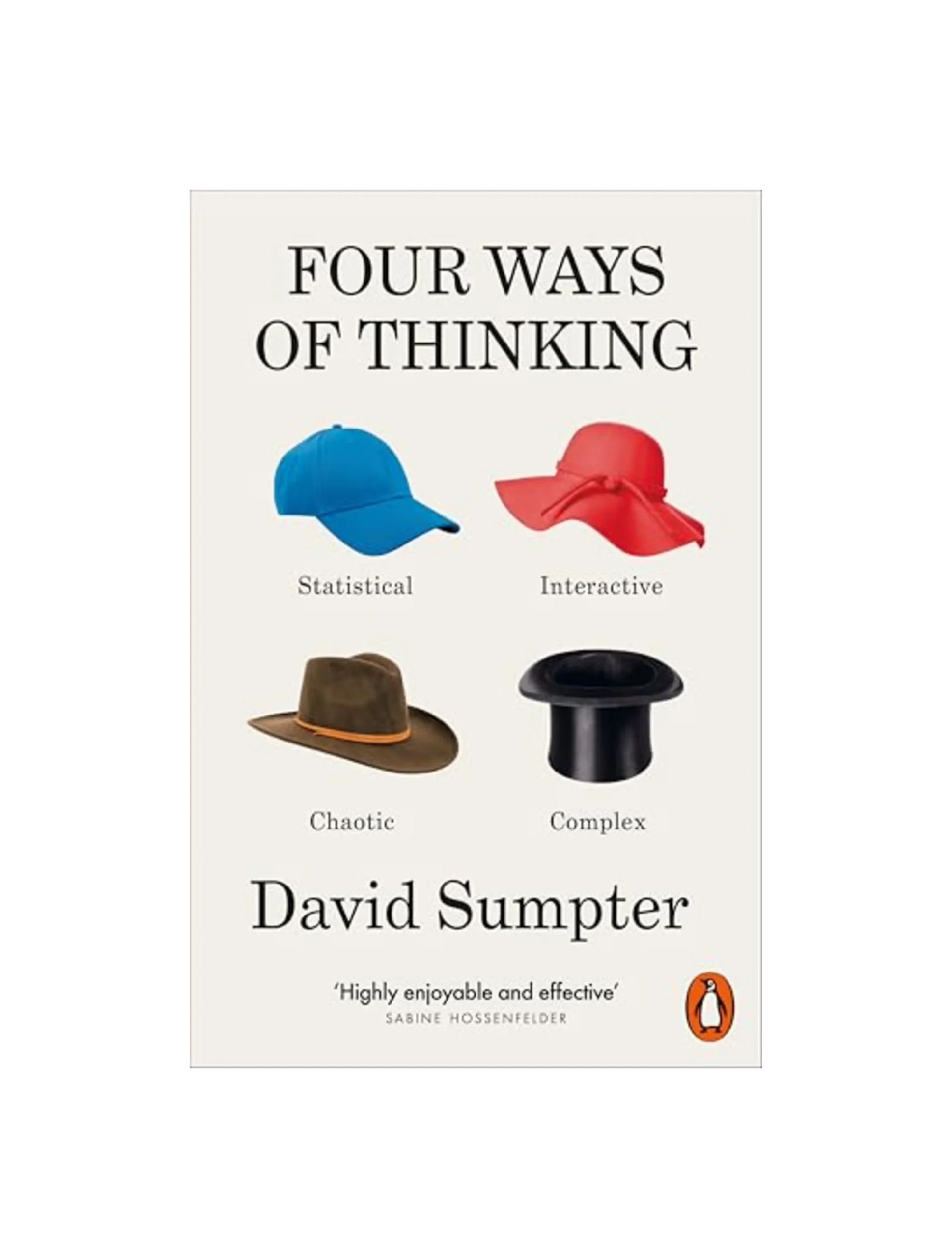 Four Ways of Thinking: Statistical, Interactive, Chaotic and Complex