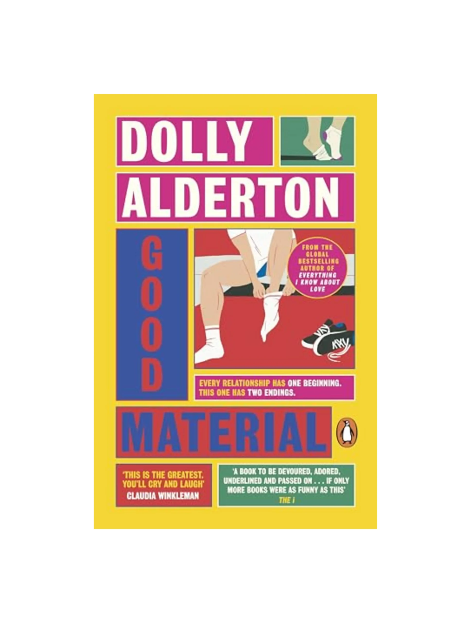 Good Material: THE INSTANT SUNDAY TIMES BESTSELLER, FROM THE AUTHOR OF EVERYTHING I KNOW ABOUT LOVE