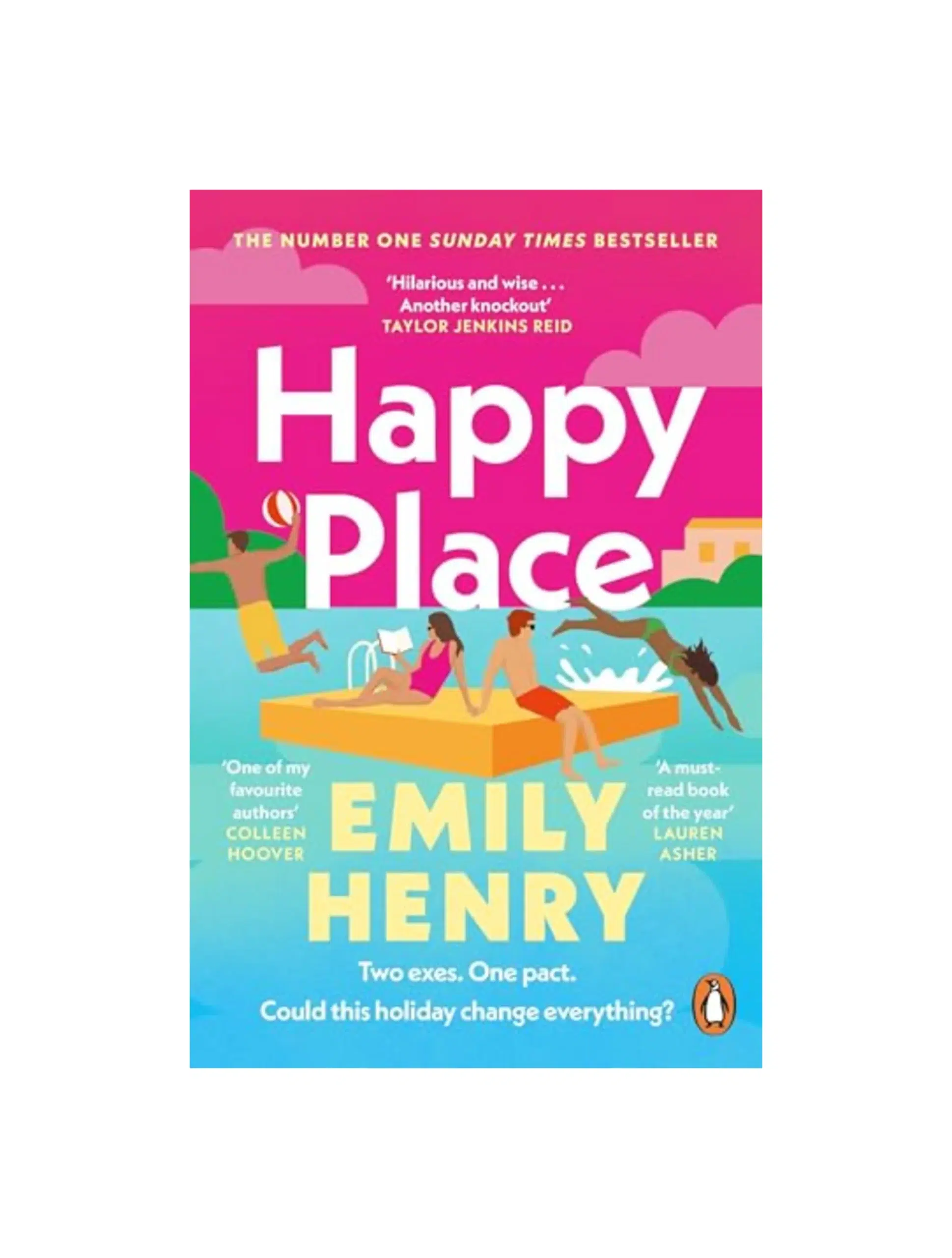 Happy Place: The must-read romance from the Sunday Times bestselling author - fake dating with a twist!
