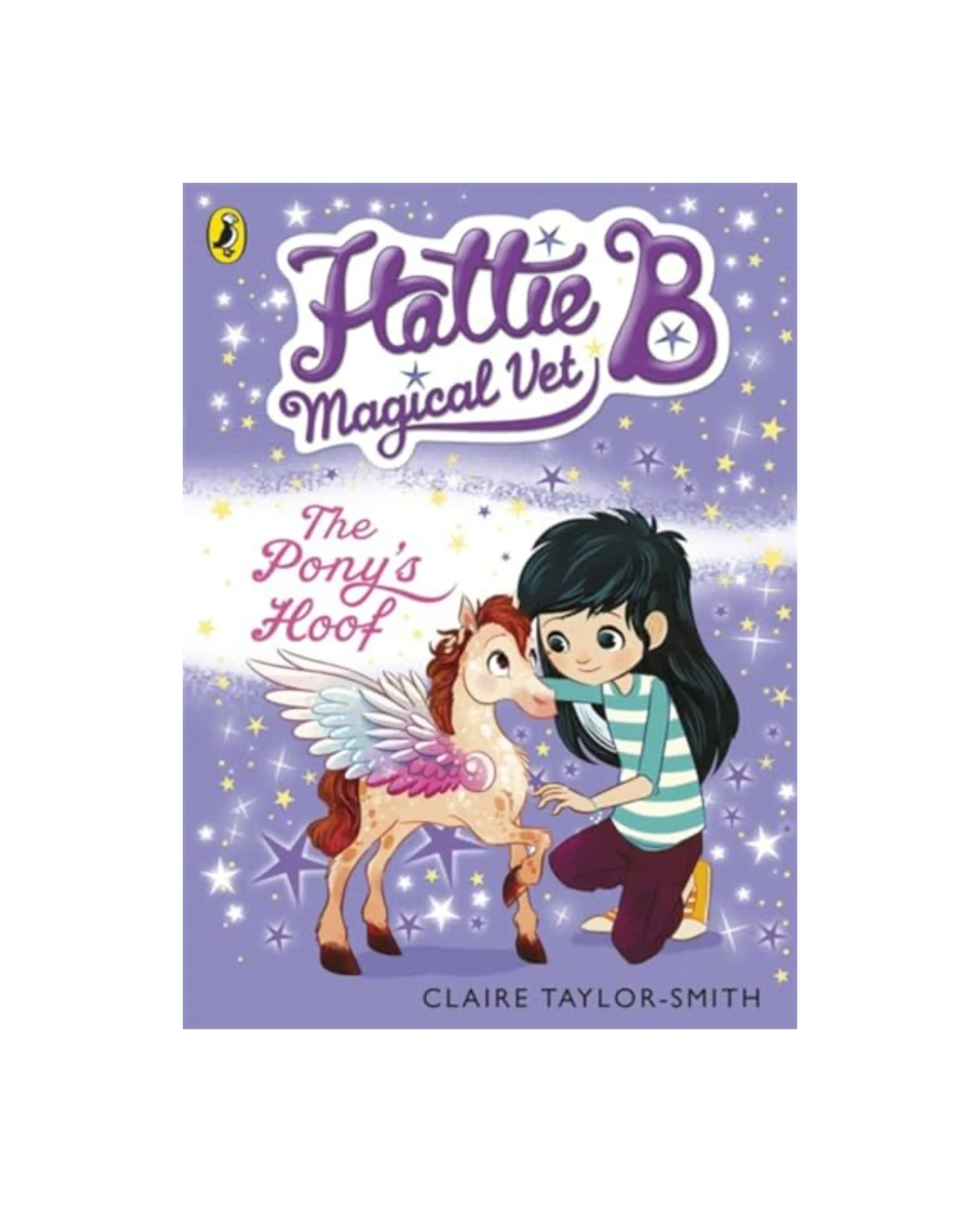 Hattie B, Magical Vet: The Pony's Hoof (Book 5)