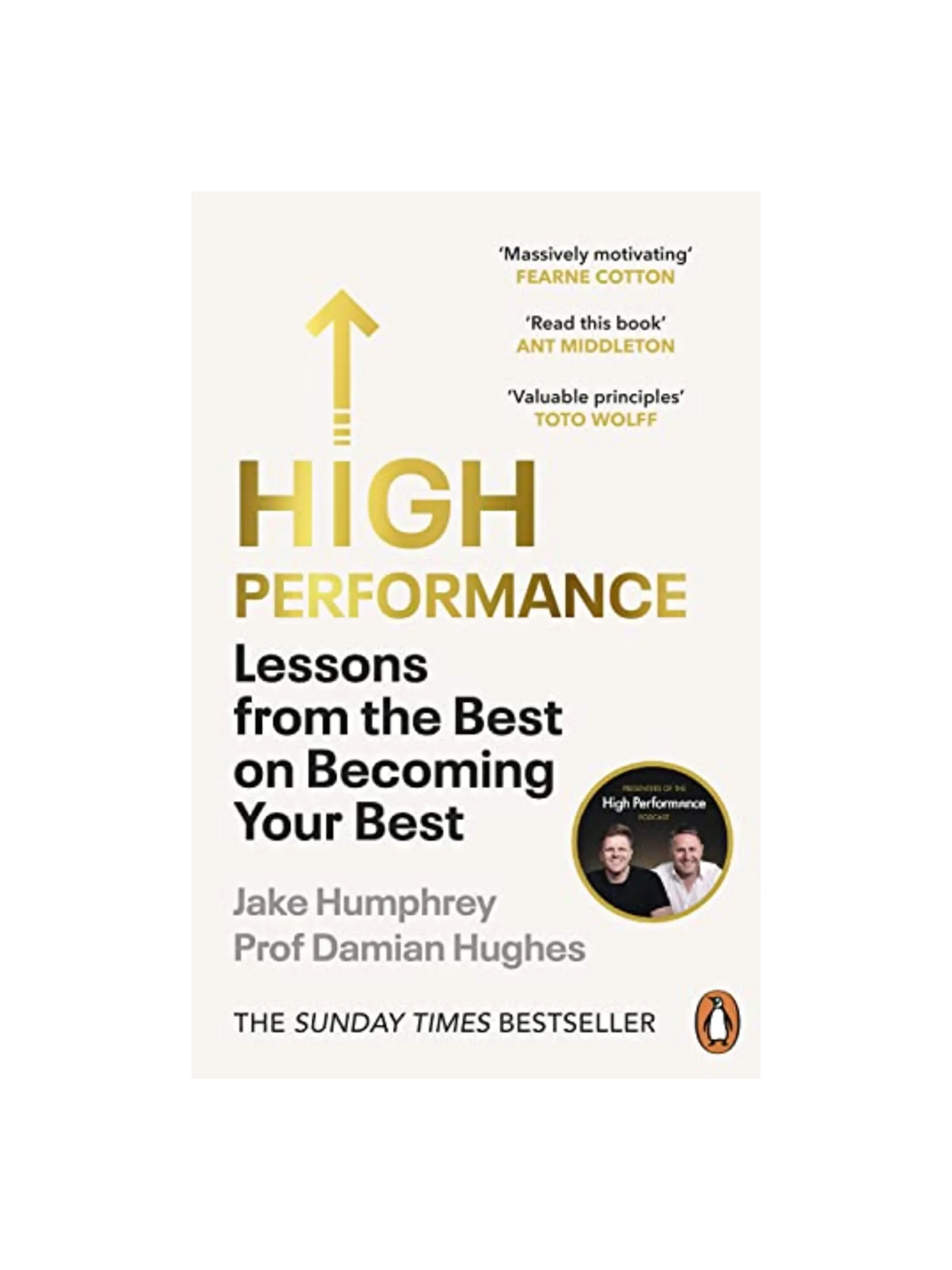 High Performance: Lessons from the Best on Becoming Your Best