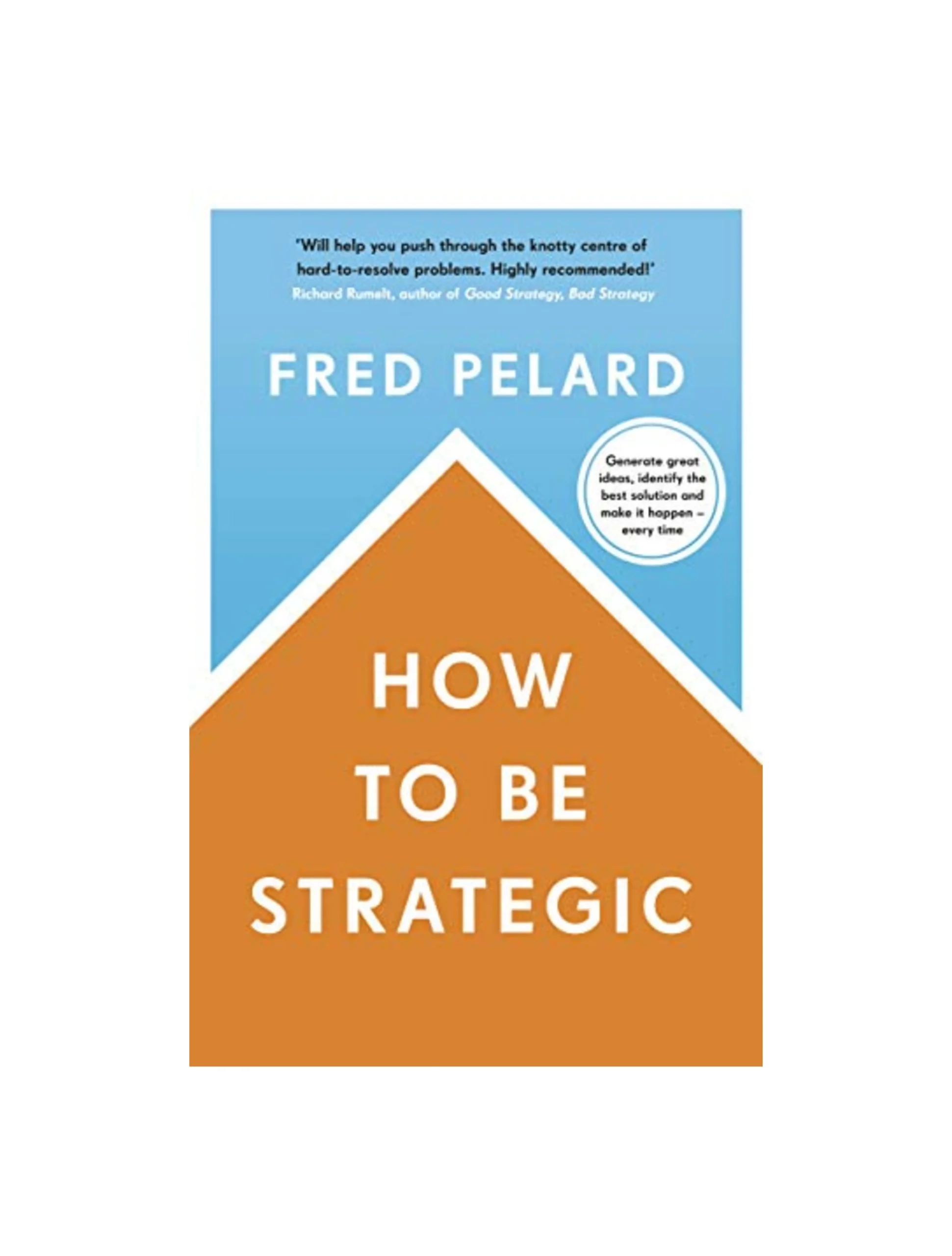 How to be Strategic