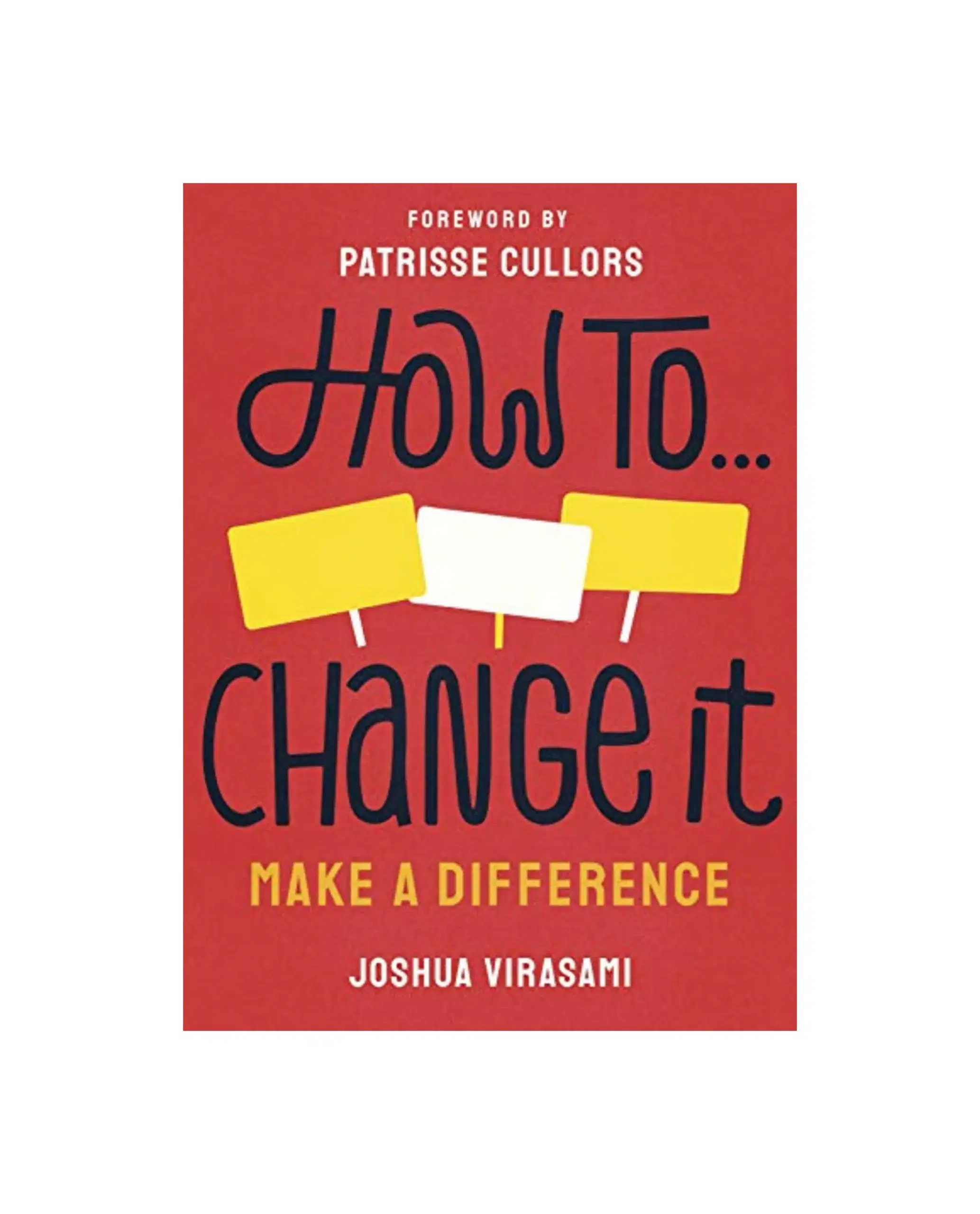 How To Change It: Make a Difference