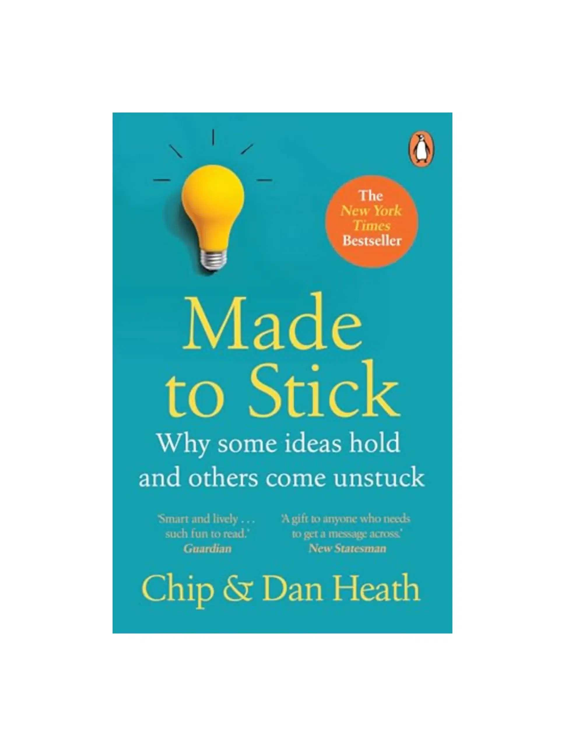 Made to Stick: Why some ideas take hold and others come unstuck