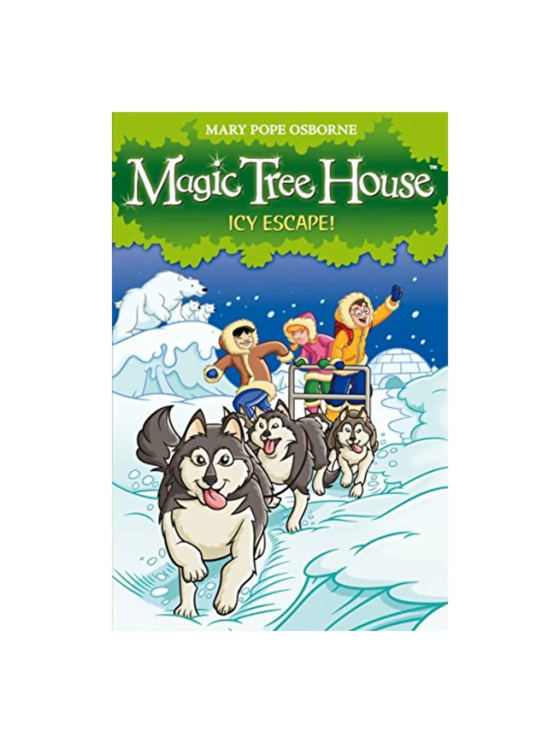 Magic Tree House 12: Icy Escape!