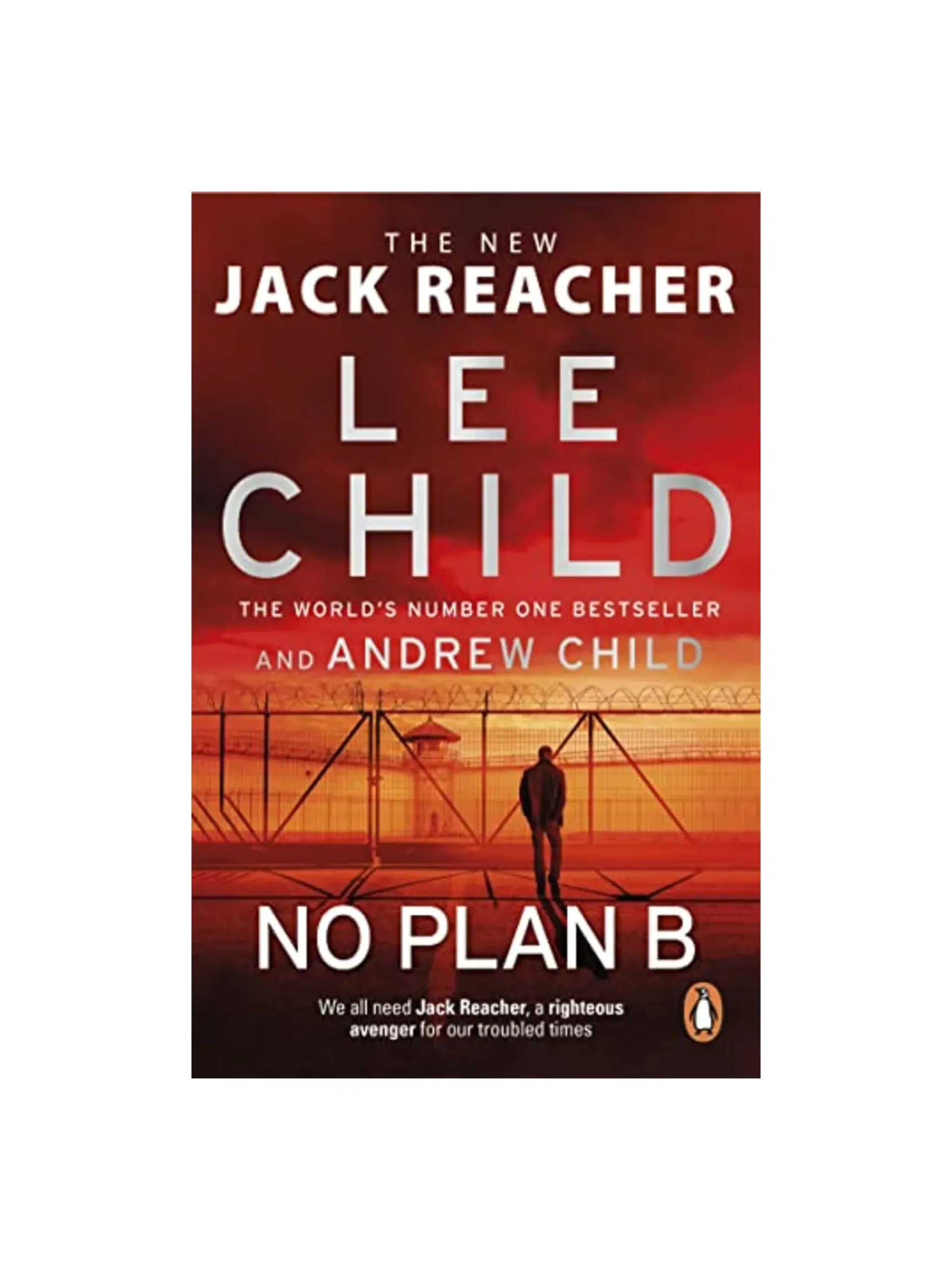 No Plan B: The unputdownable Jack Reacher thriller from the Sunday Times bestselling authors
