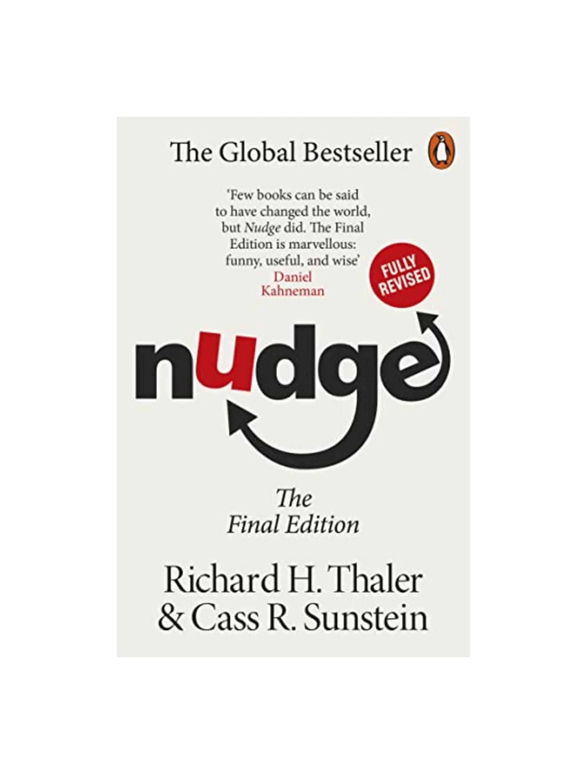 Nudge: Improving Decisions About Health, Wealth and Happiness