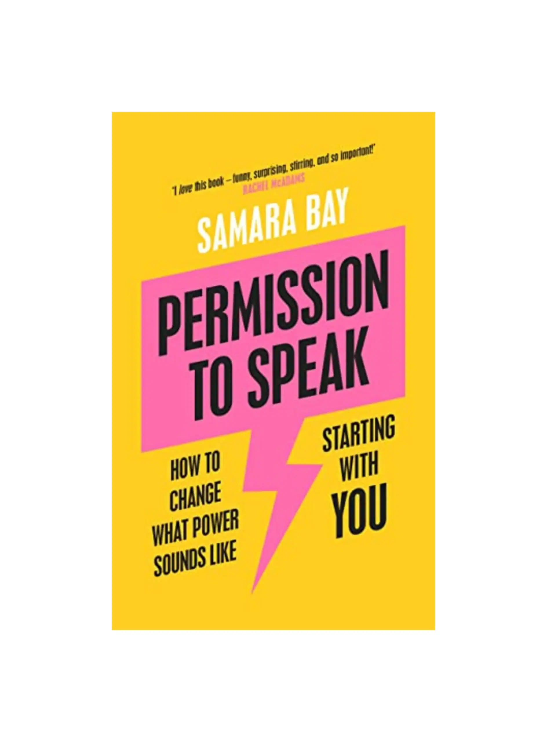 Permission to Speak: How to Change What Power Sounds Like, Starting With You