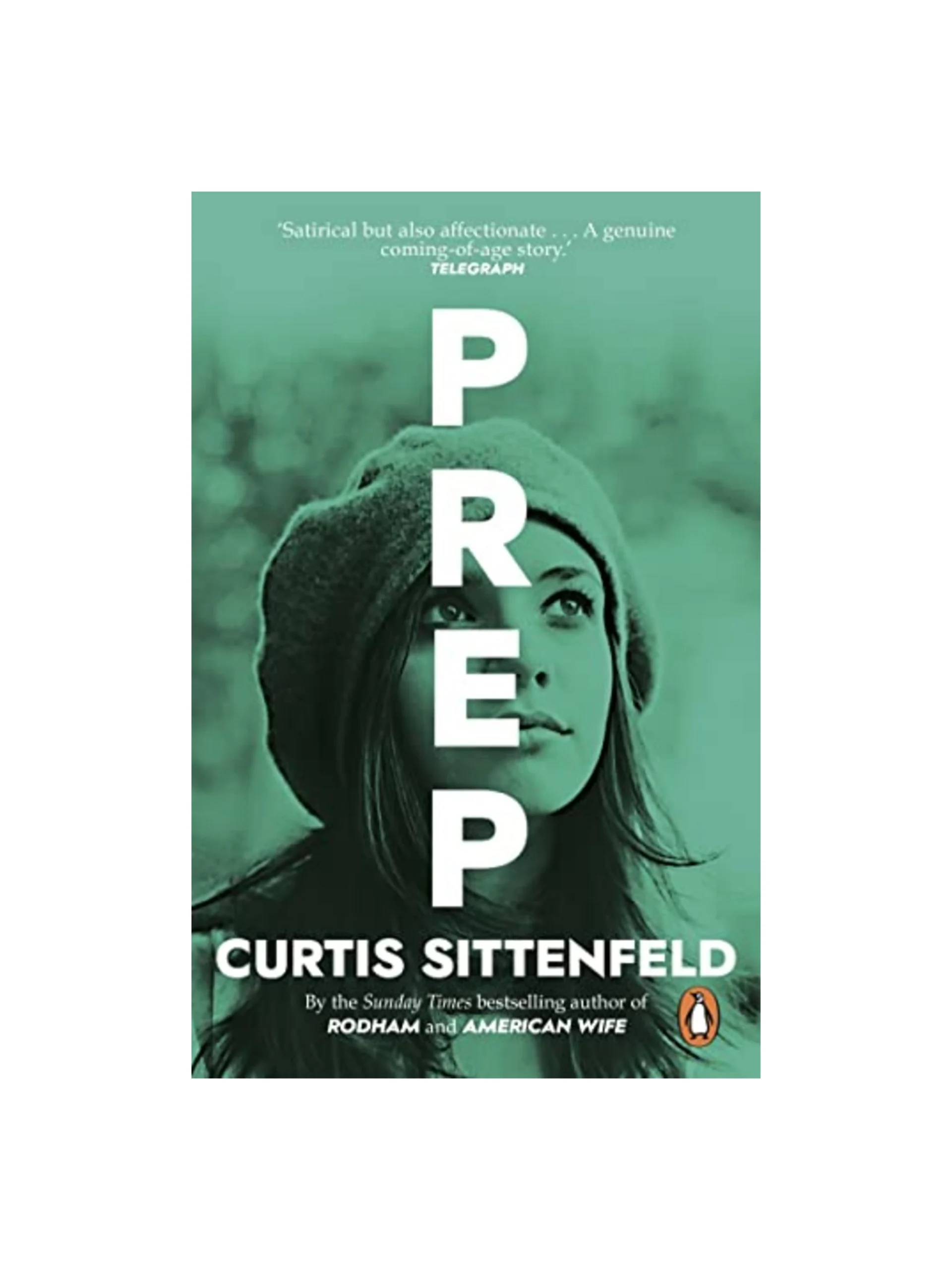 Prep: The startling coming-of-age novel by the Sunday Times bestselling author of AMERICAN WIFE
