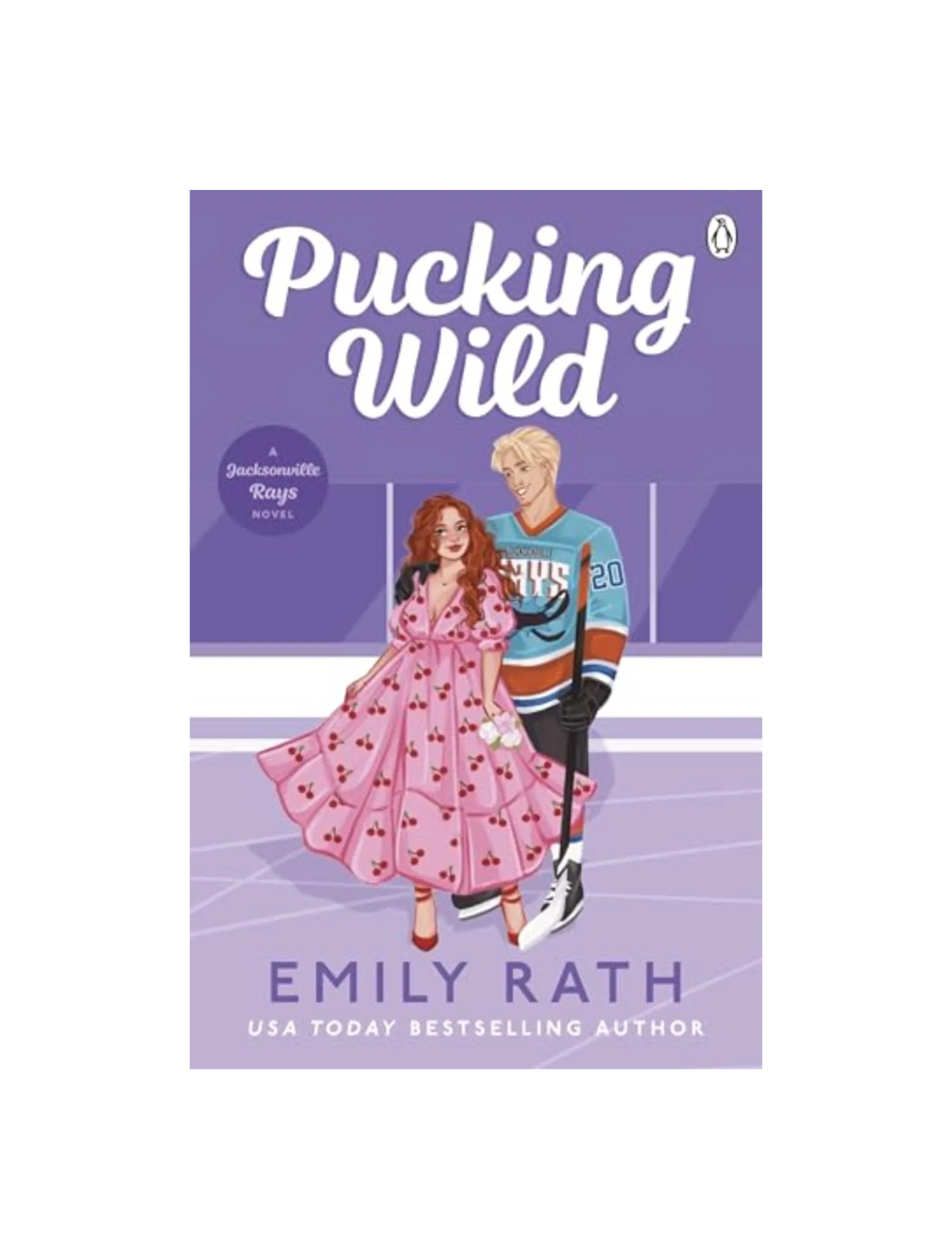 Pucking Wild: TikTok made me buy it! Book 2 in the Jacksonville Rays hockey romance series