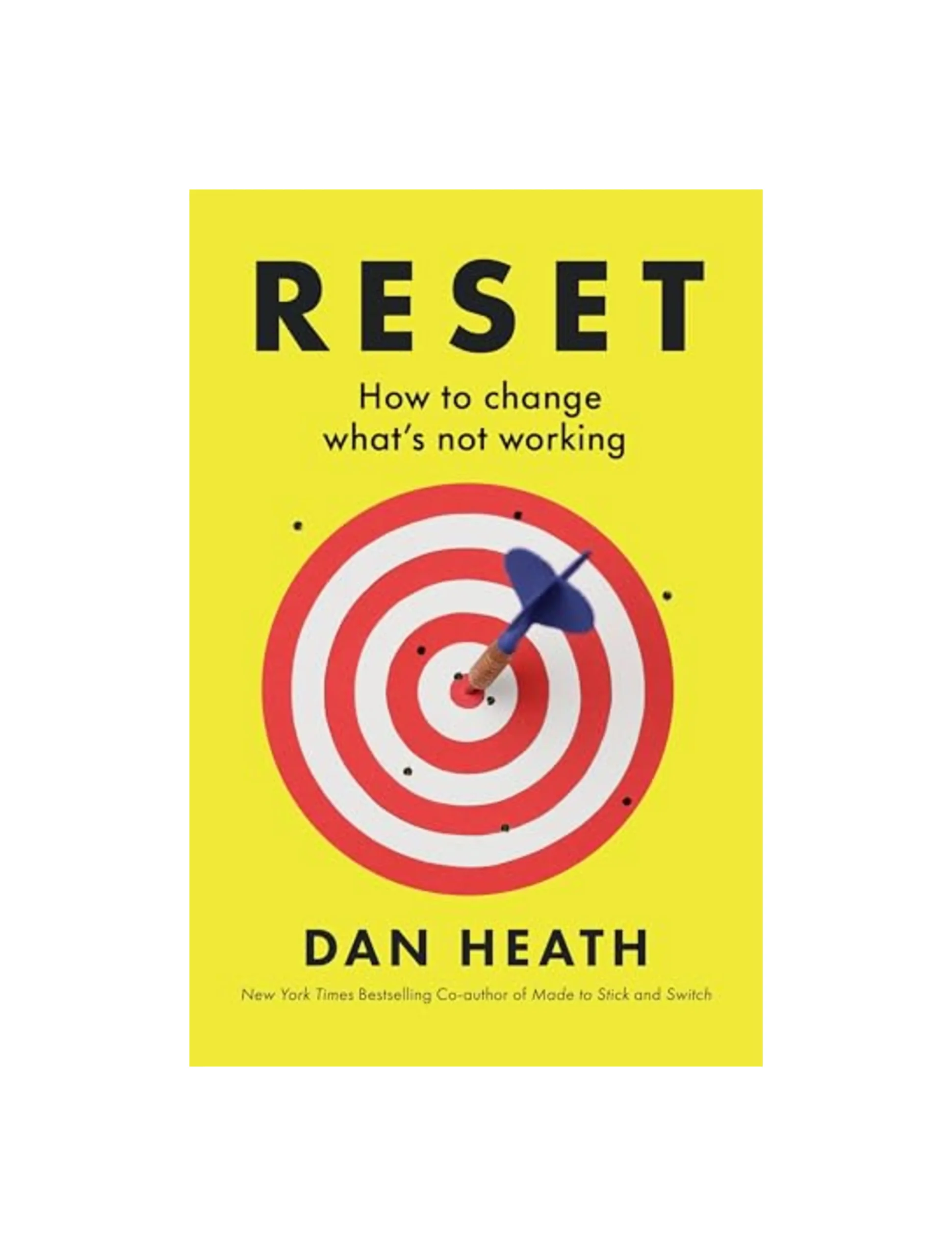 Reset: How to change what’s not working