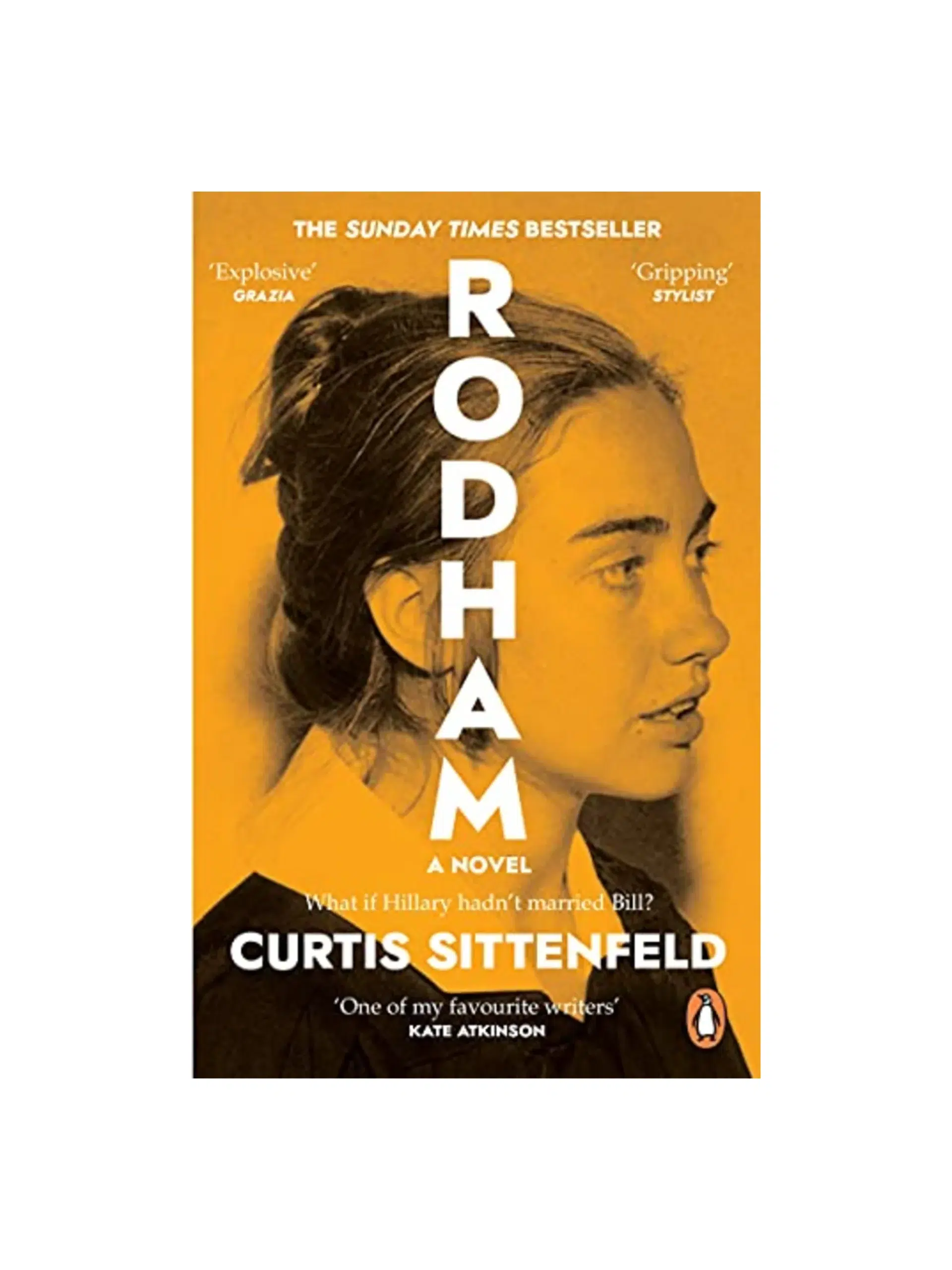 Rodham: The SUNDAY TIMES bestseller asking: What if Hillary hadn’t married Bill?