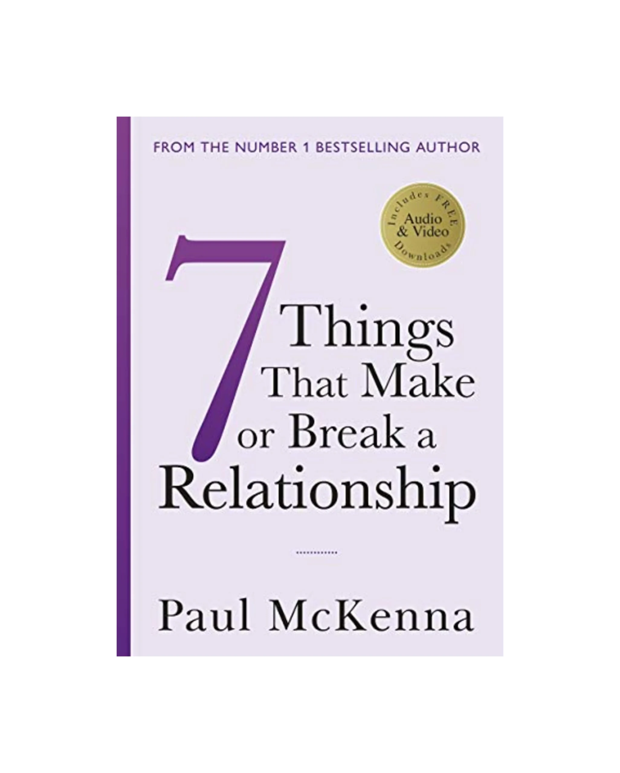 Seven Things That Make or Break a Relationship