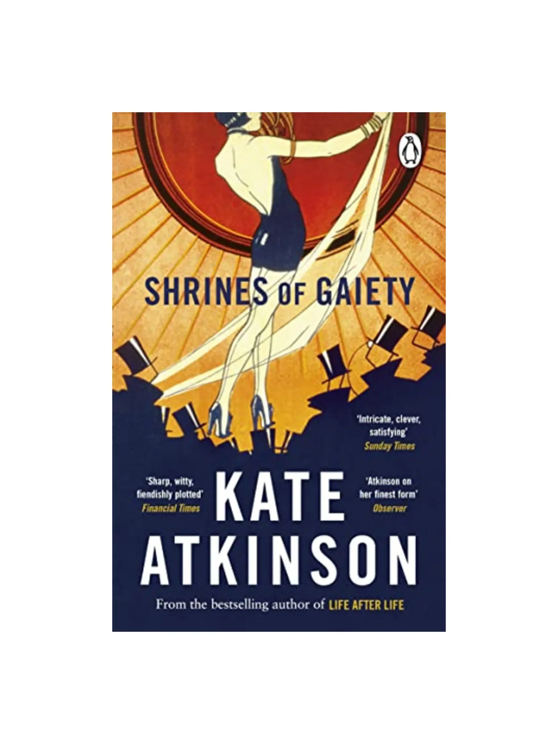 Shrines of Gaiety: The Sunday Times Bestseller