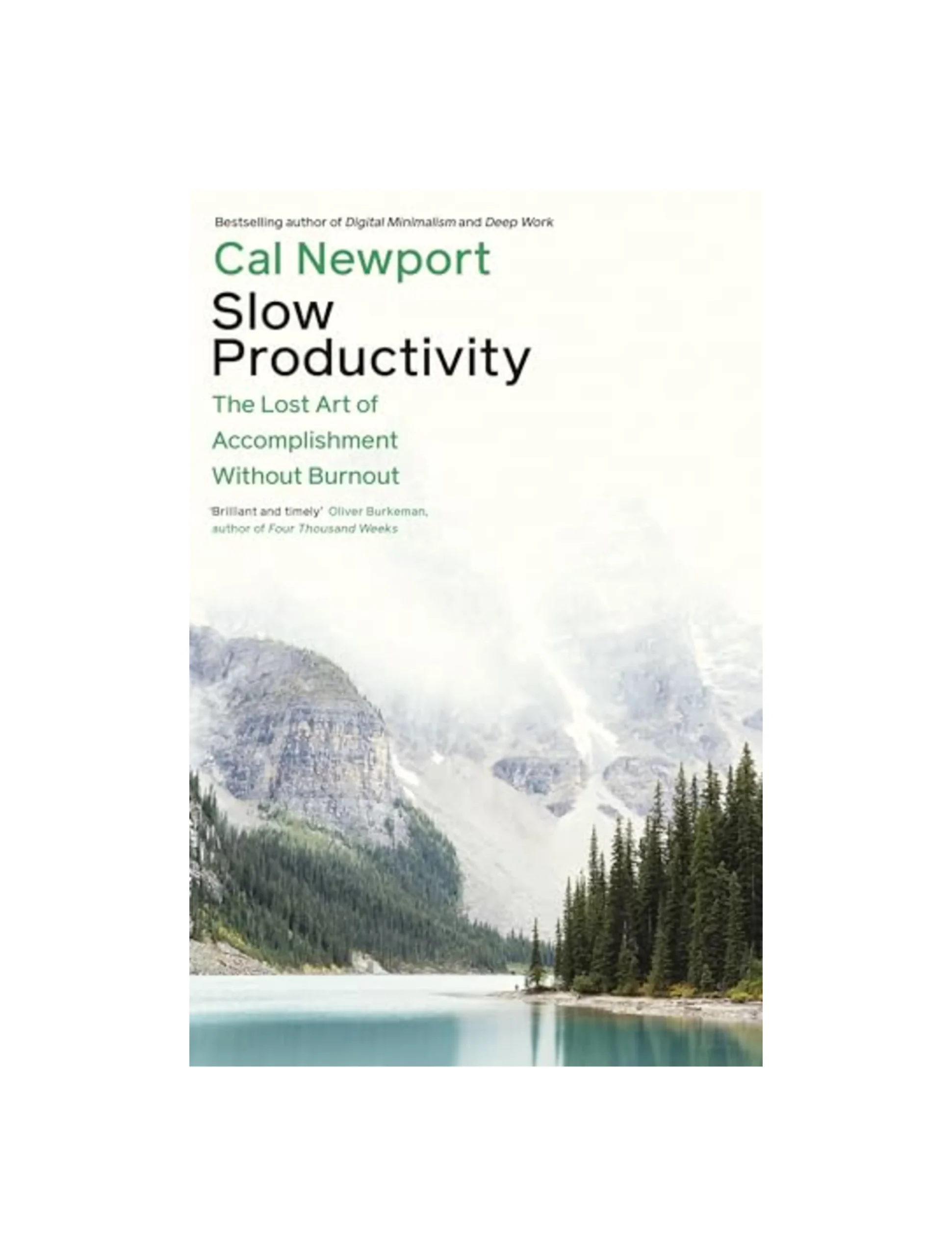Slow Productivity: The Lost Art of Accomplishment Without Burnout