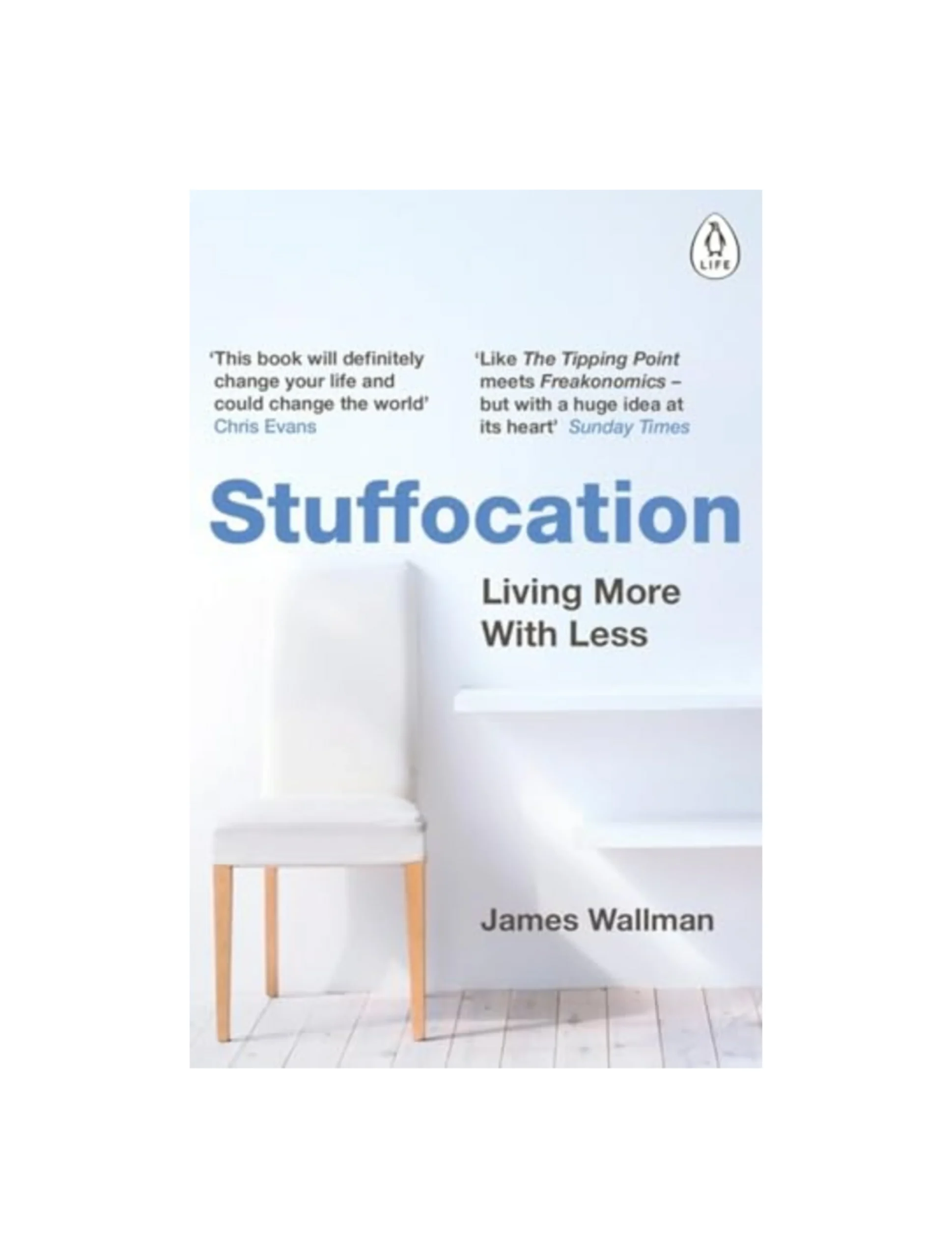 Stuffocation: Living More with Less