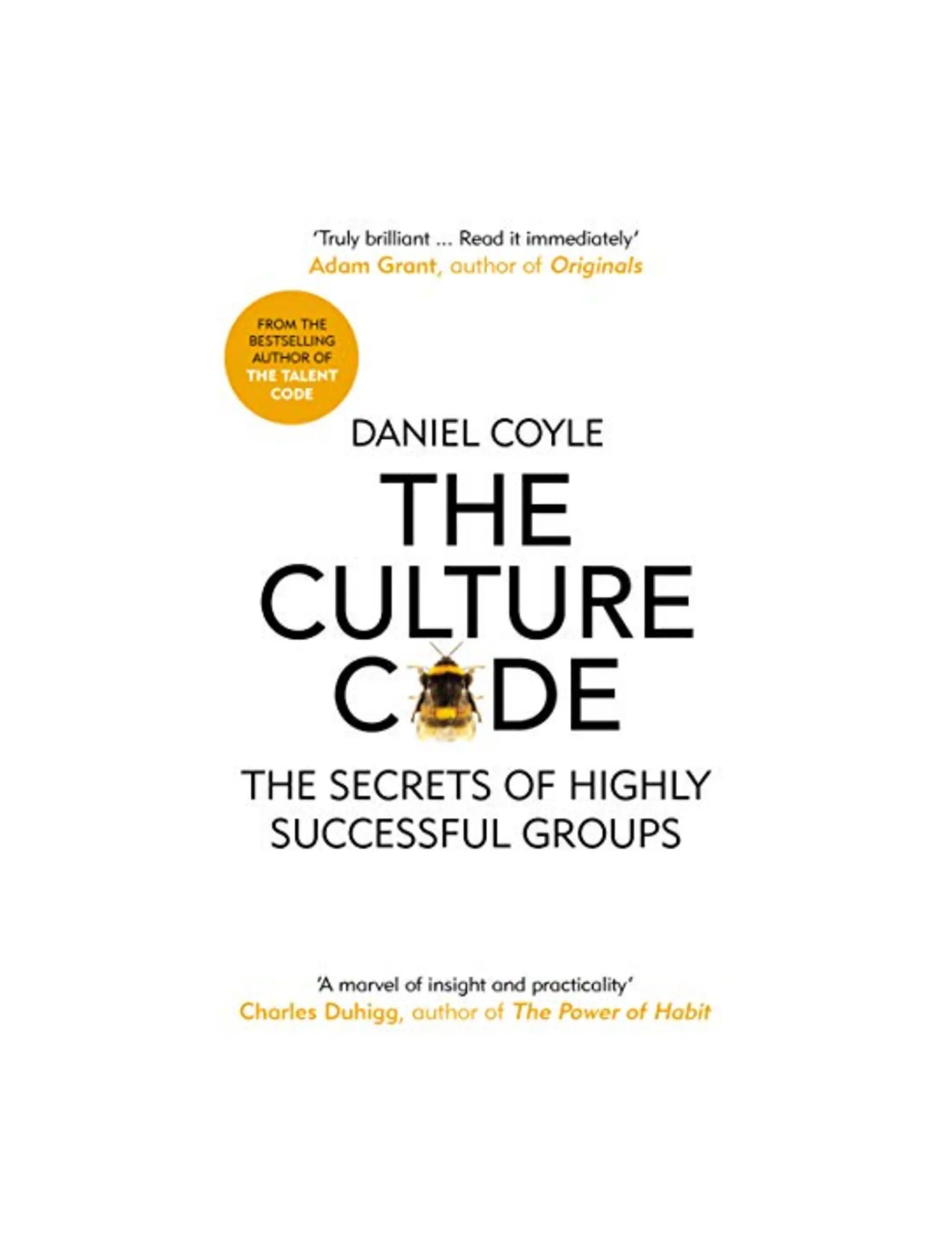 The Culture Code: The Secrets of Highly Successful Groups