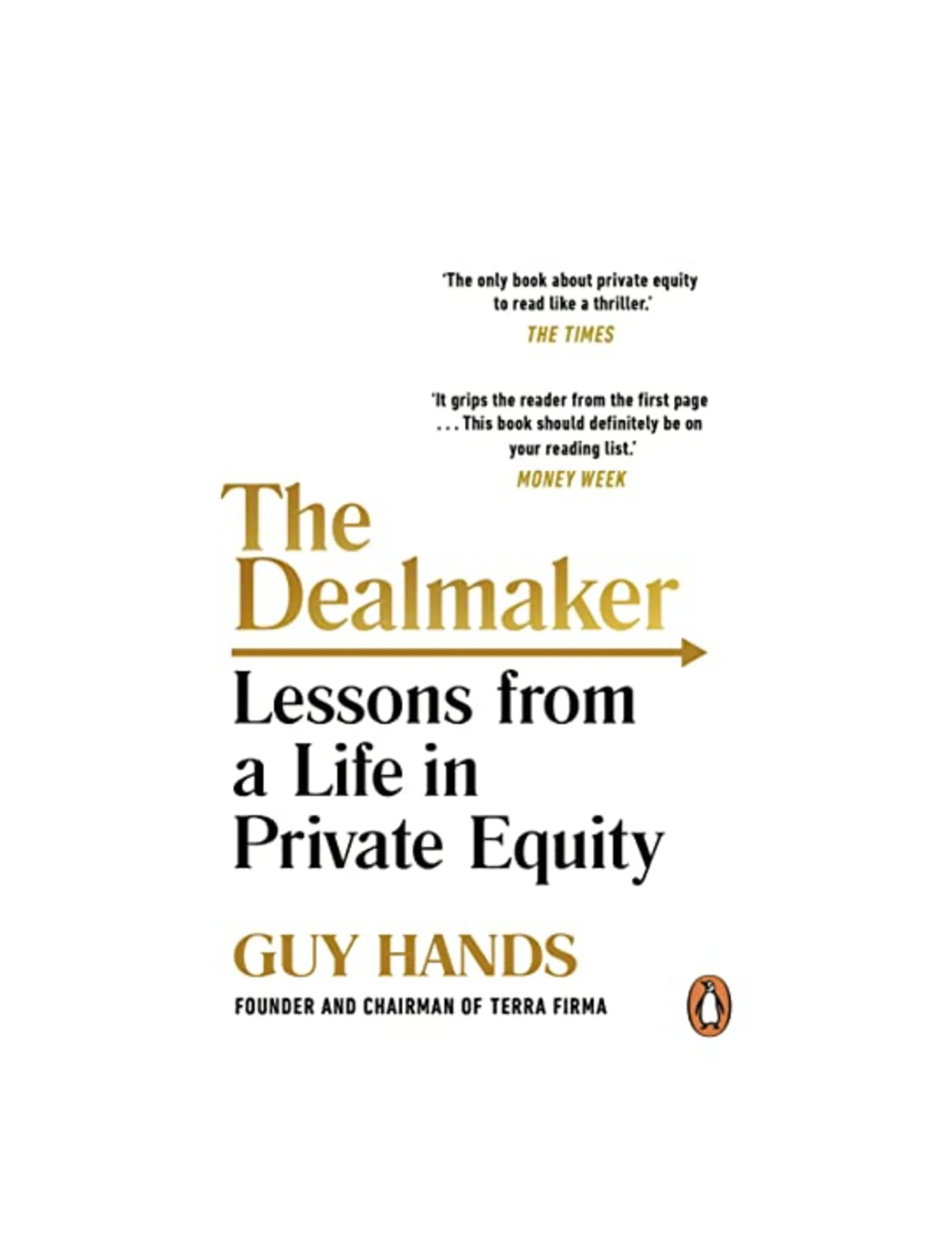 The Dealmaker: Lessons from a Life in Private Equity
