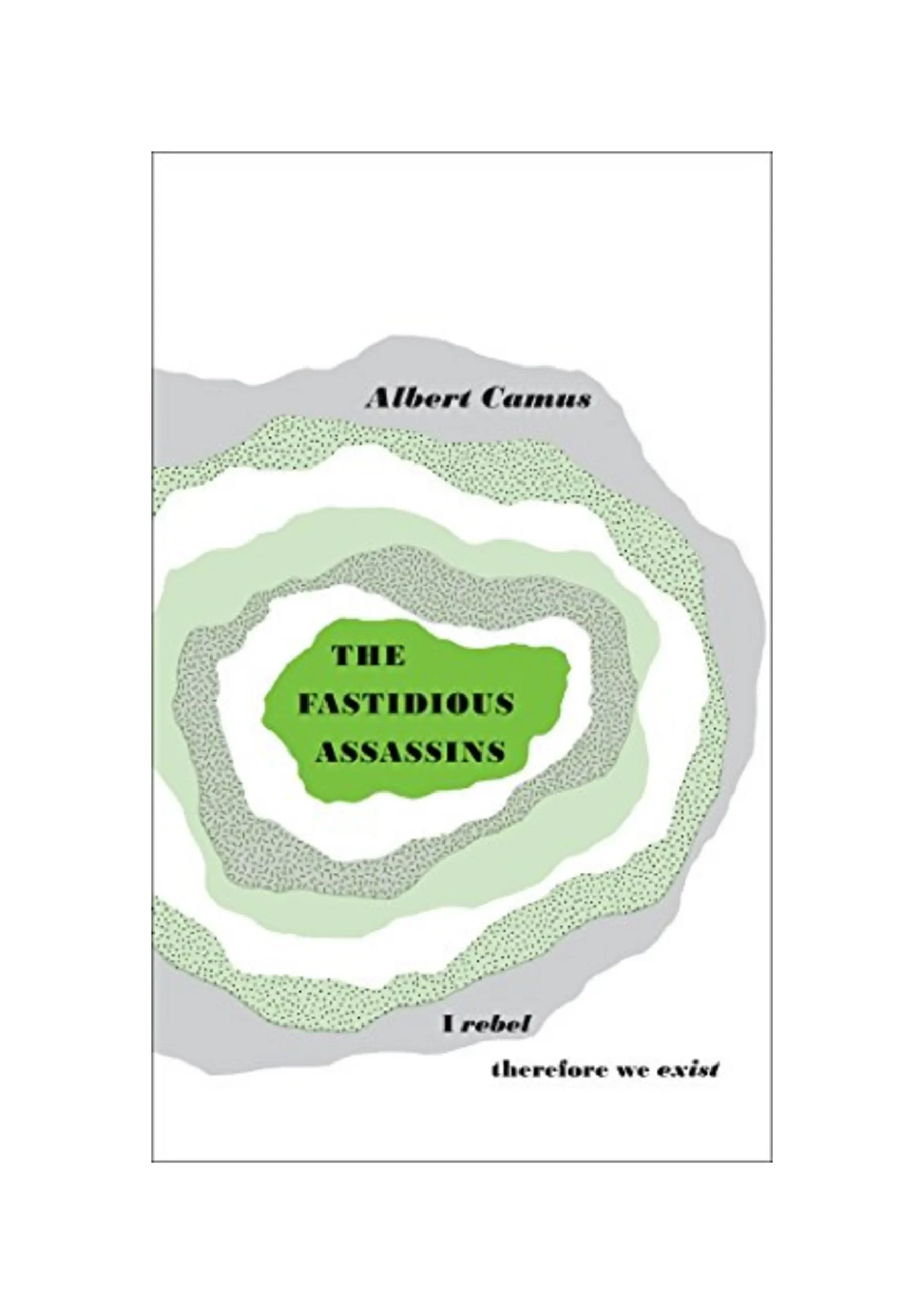 The Fastidious Assassins