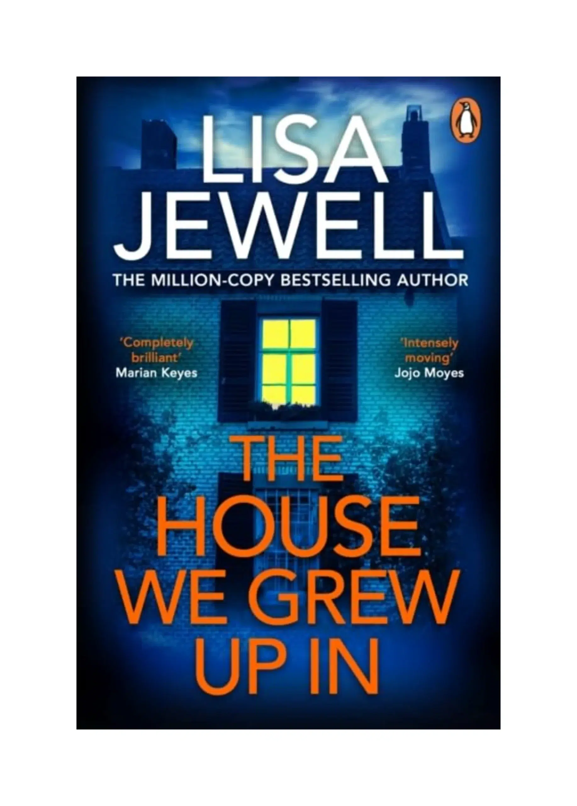 The House We Grew Up In: The unputdownable mystery from the Sunday Times bestselling author of Don’t Let Him In