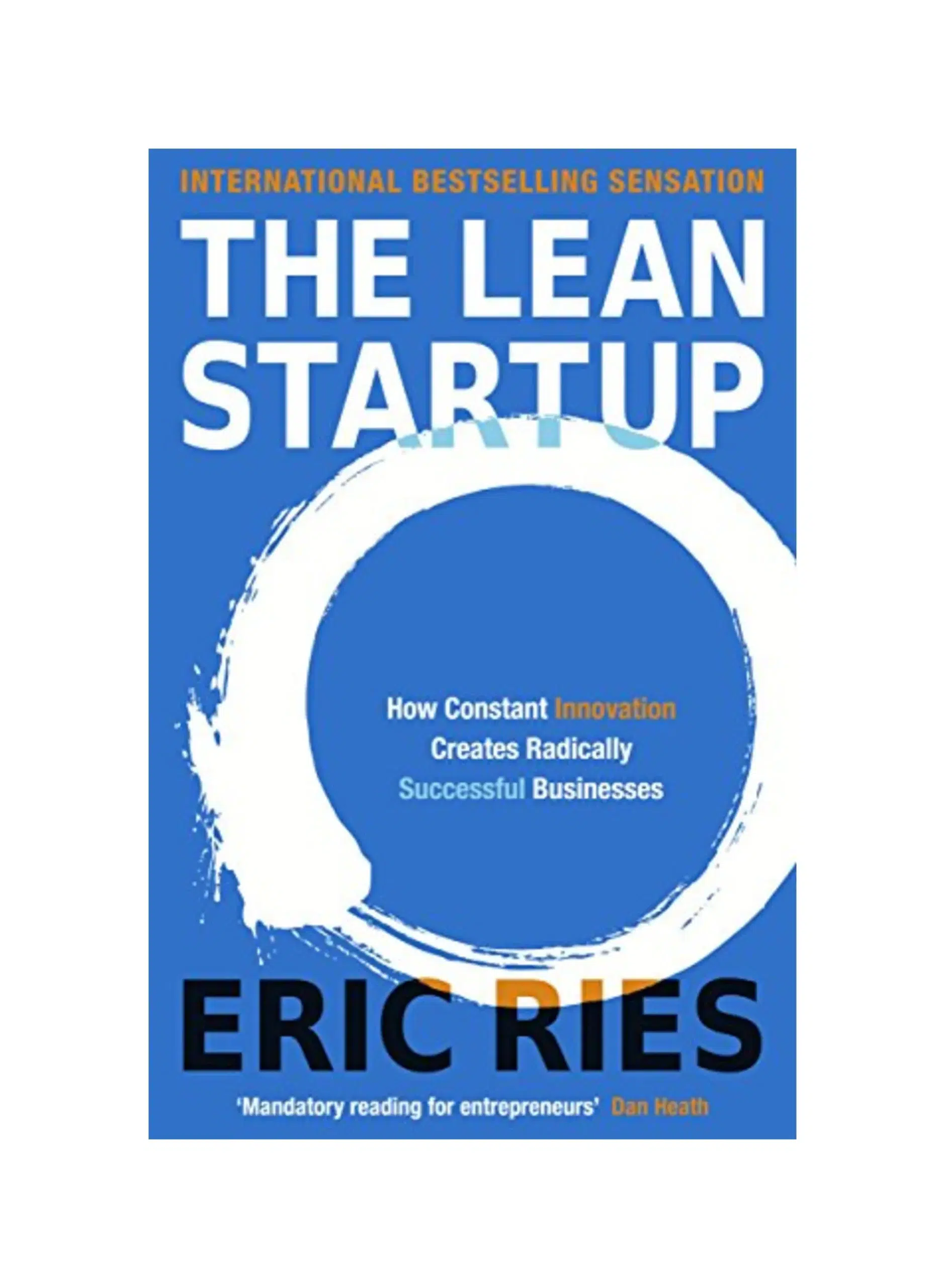 The Lean Startup: The Million Copy Bestseller Driving Entrepreneurs to Success