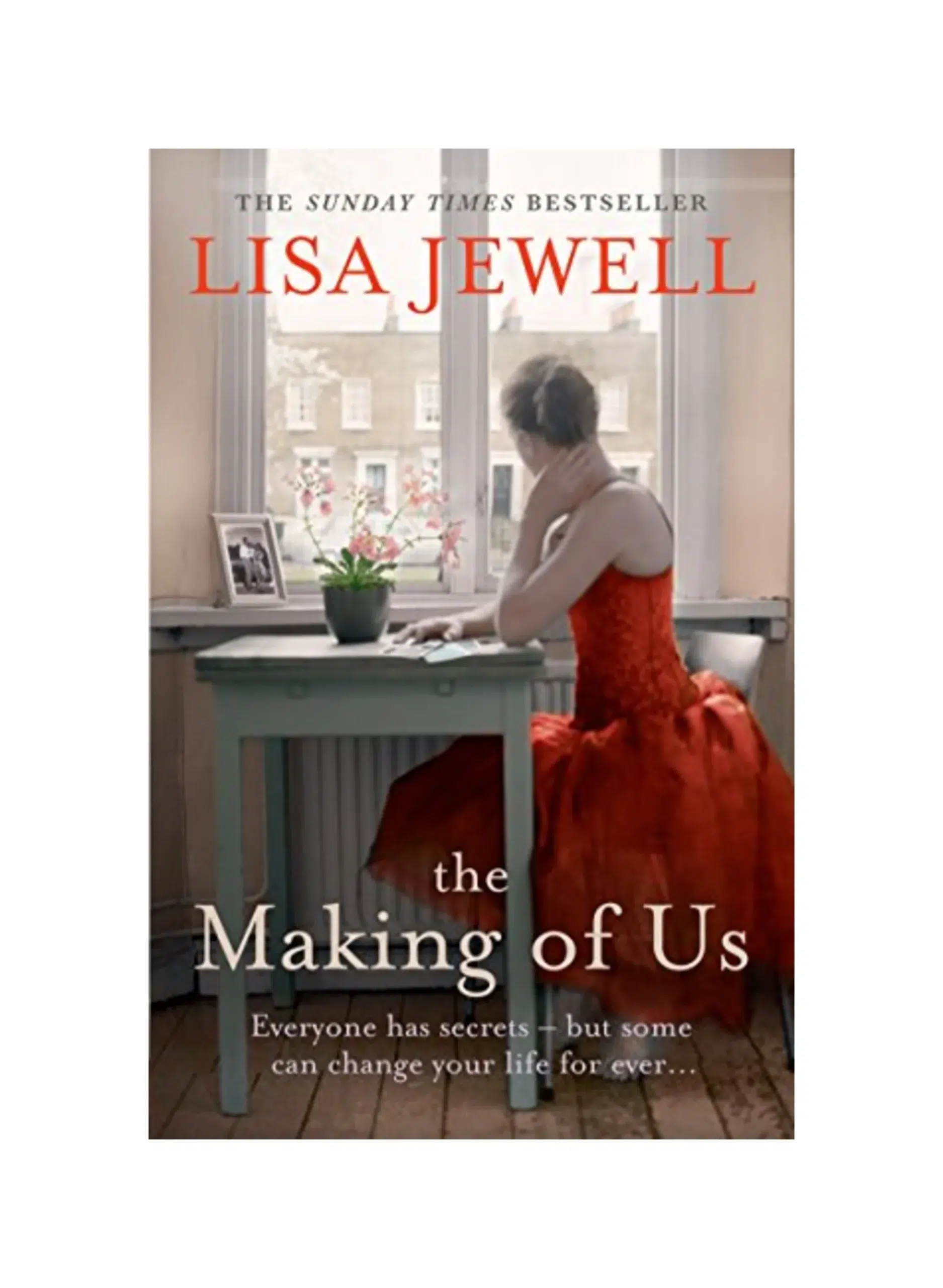 The Making of Us: A gripping family drama from the bestselling author