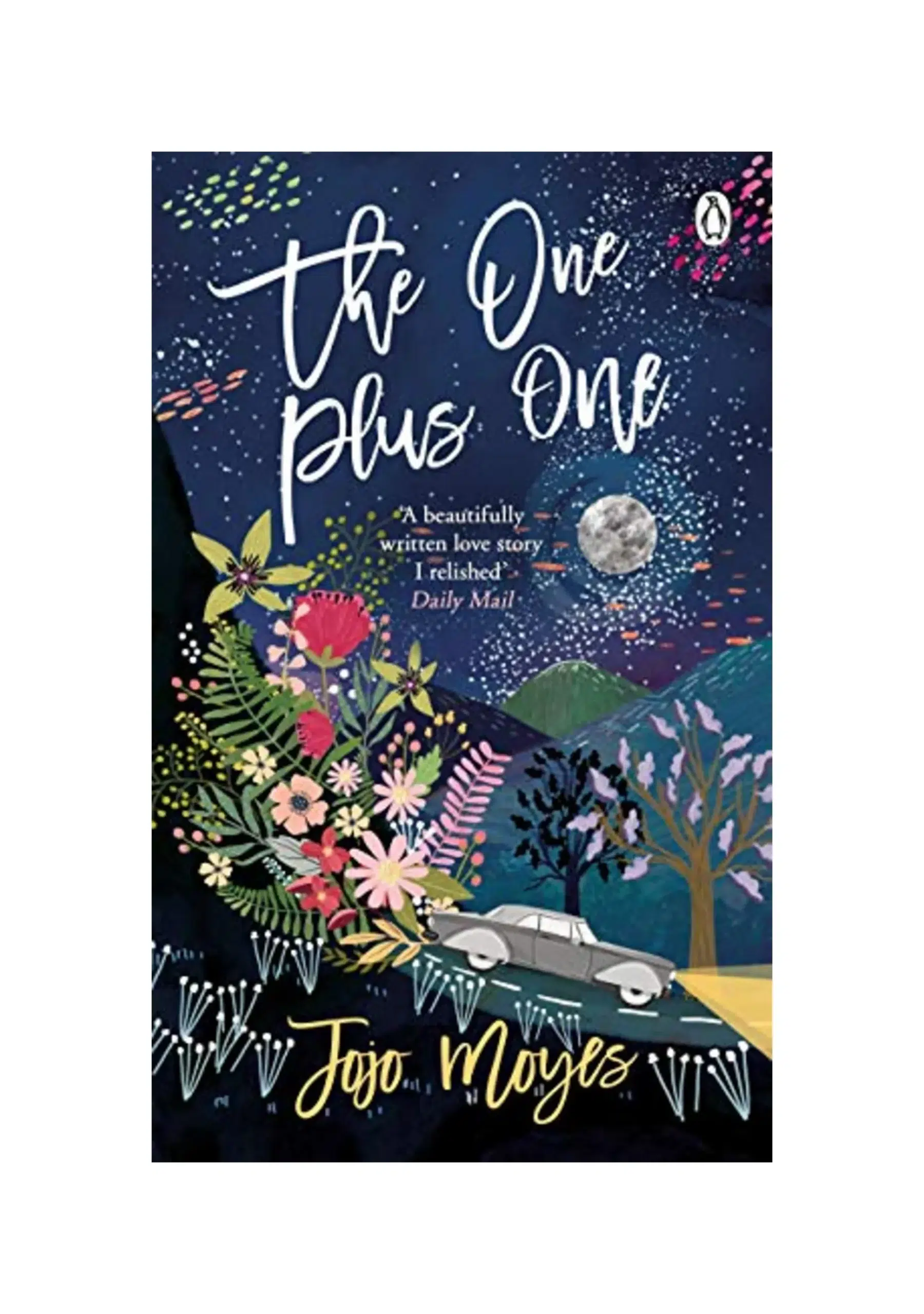The One Plus One: Discover the author of Me Before You, the love story that captured a million hearts