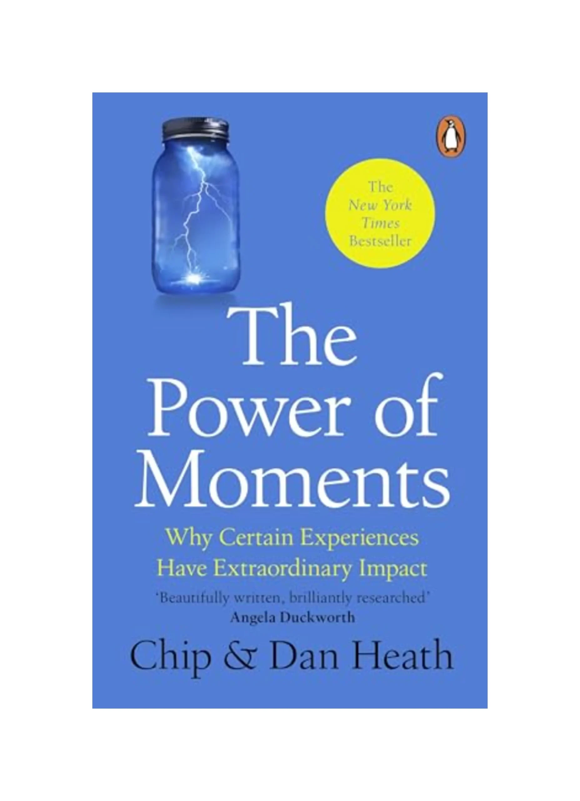 The Power of Moments: Why Certain Experiences Have Extraordinary Impact
